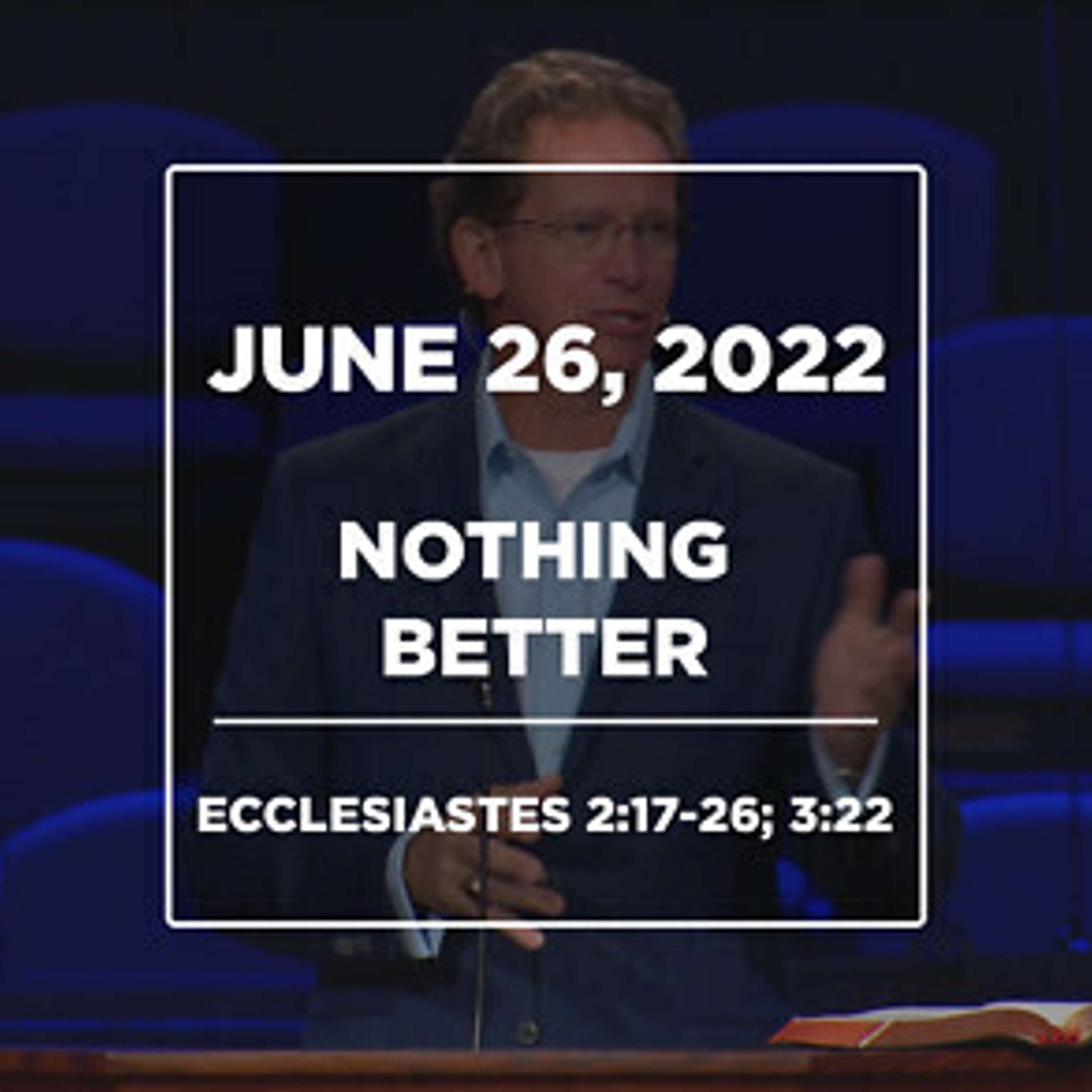 Nothing Better! (June 26, 2022)