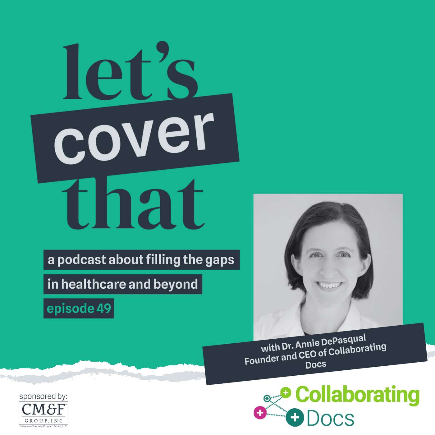#49 - Dr. Annie DePasquale, Founder and CEO of Collaborating Docs