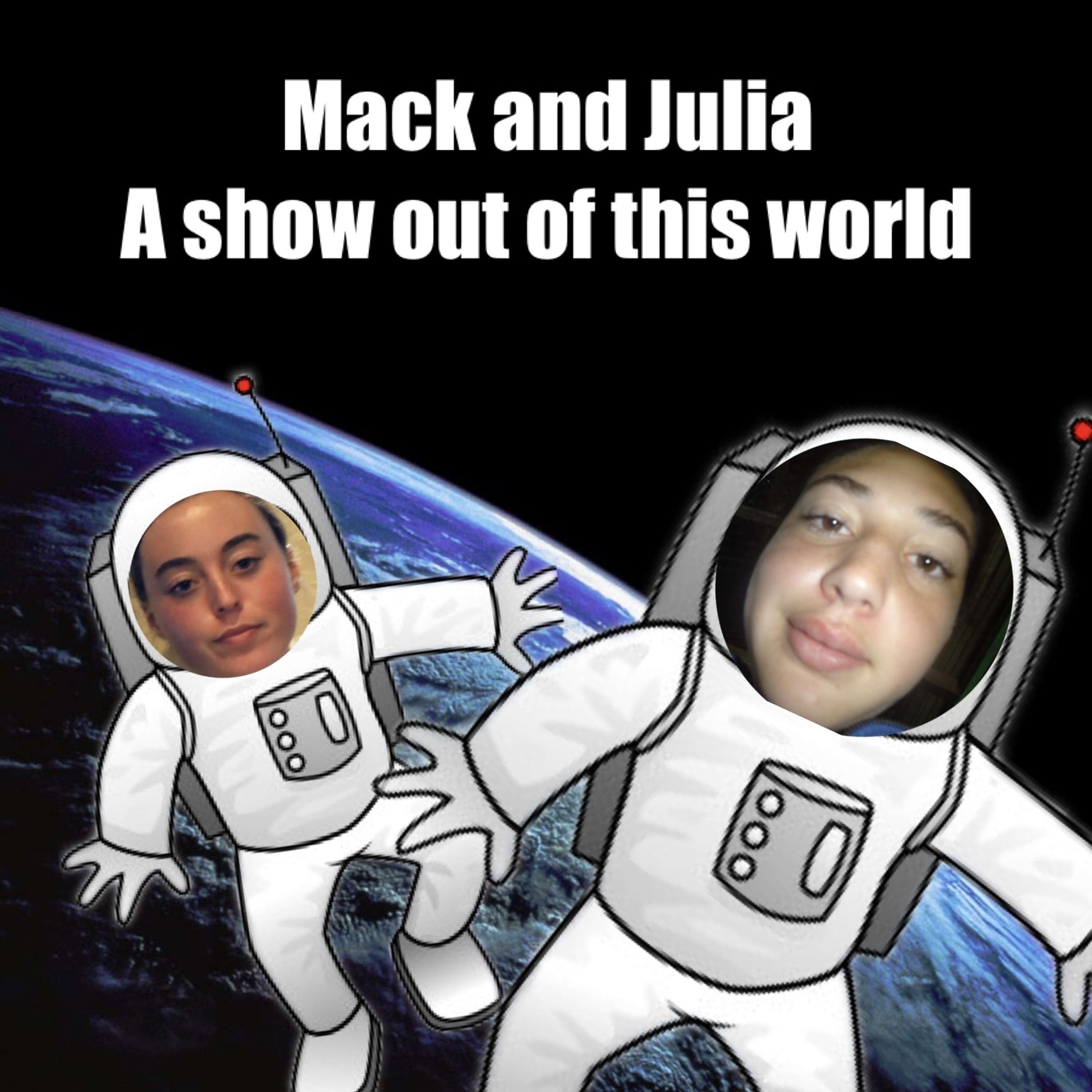 The Mack and Julia Show