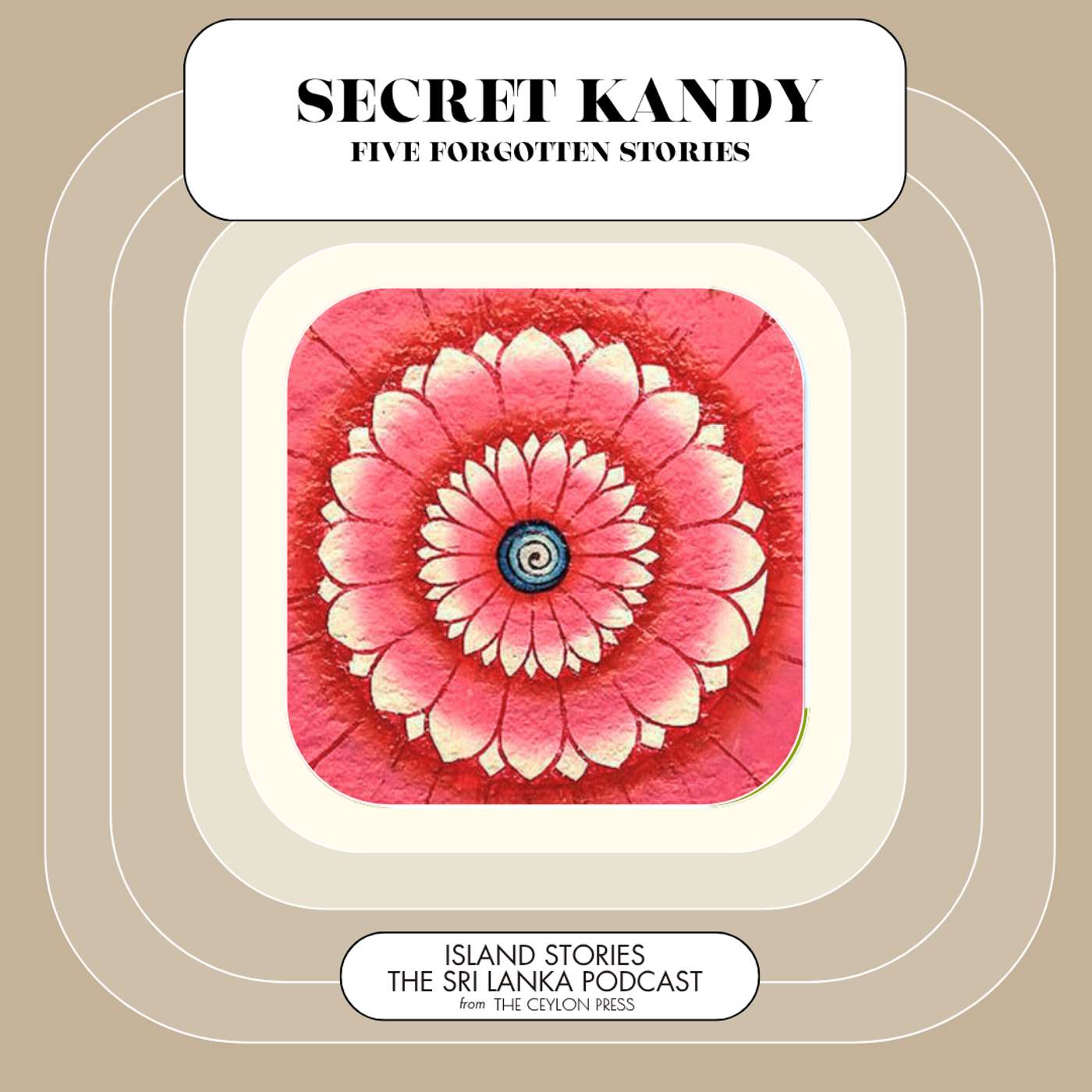 Secret Kandy: Five Forgotten Stories Secret Kandy: Five Forgotten Stories