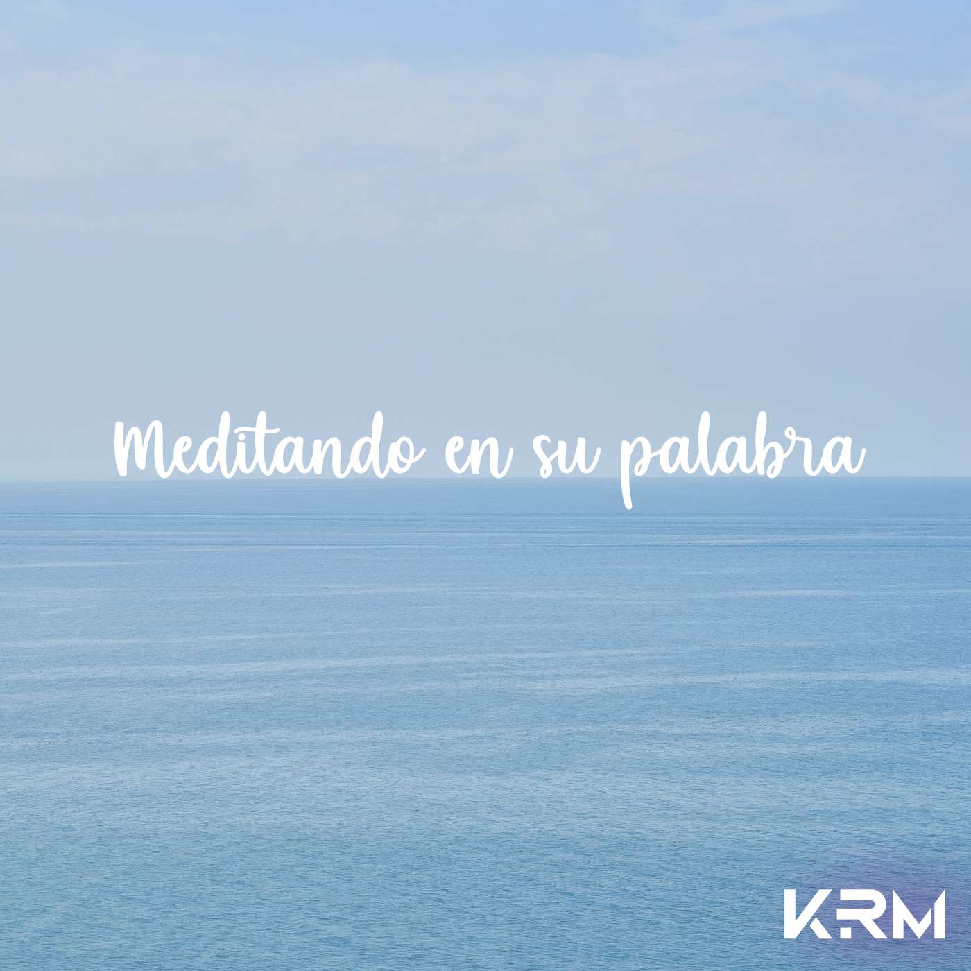 Meditando en su Palabra
