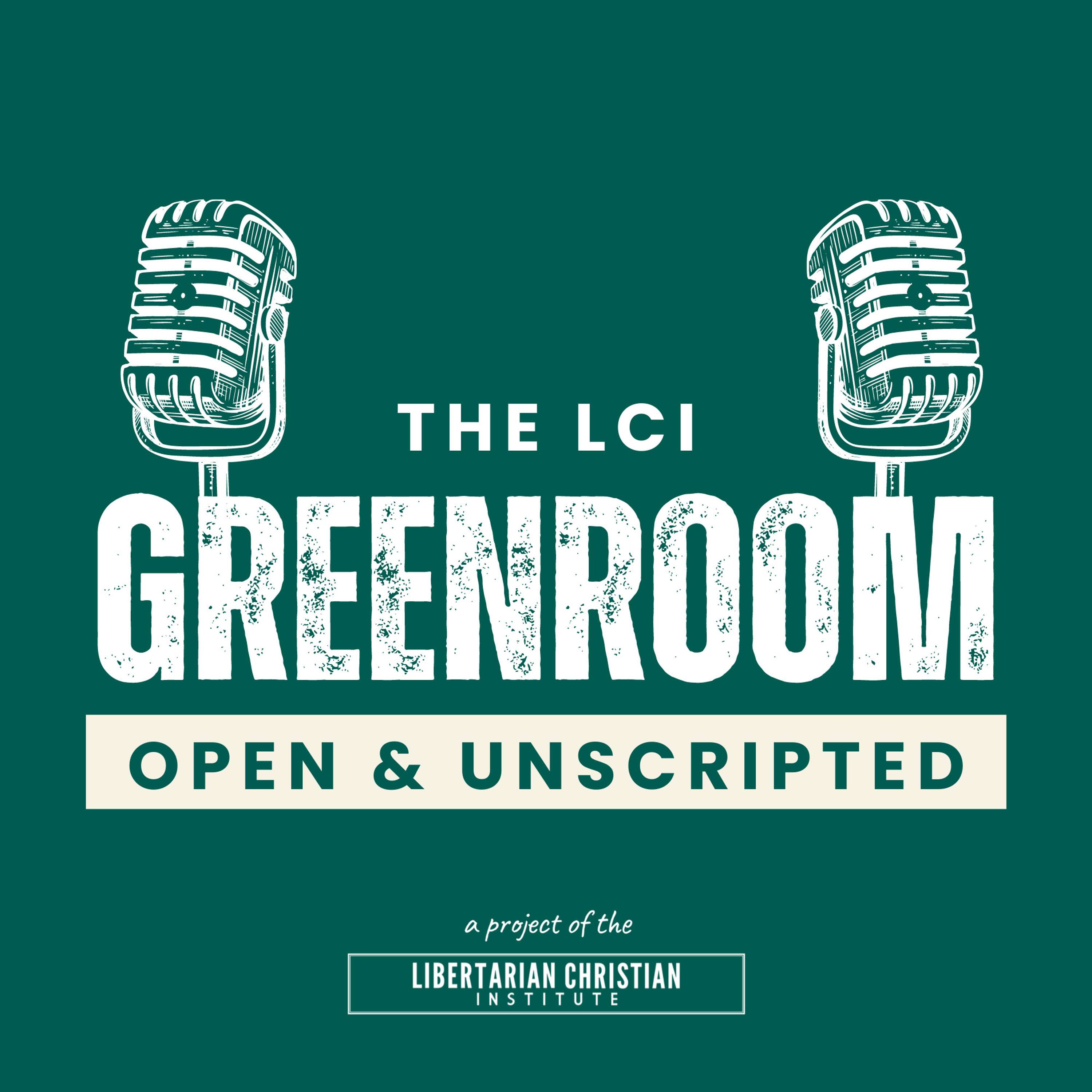 The LCI Greenroom: Open & Unscripted