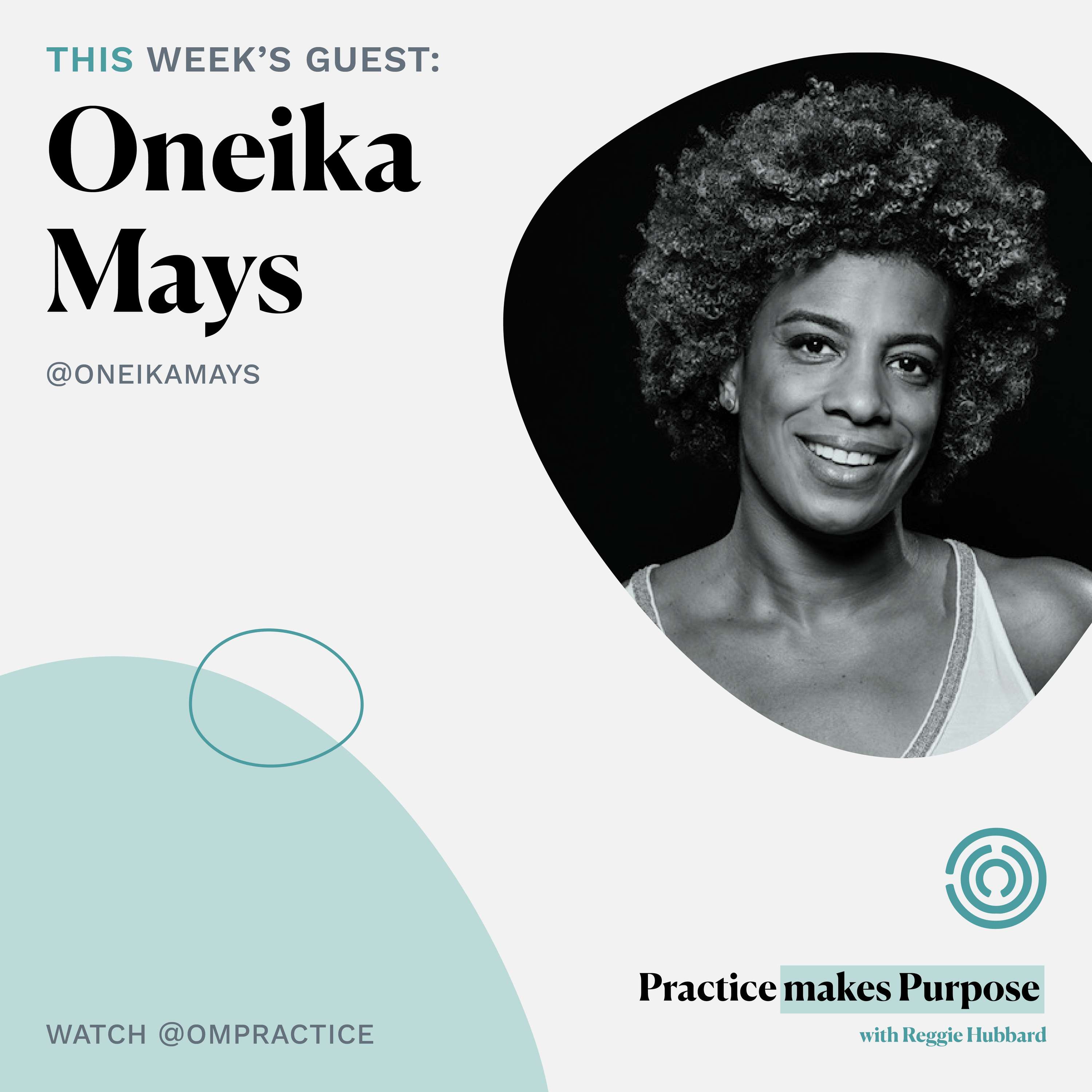 Ompractice Presents: Practice Makes Purpose