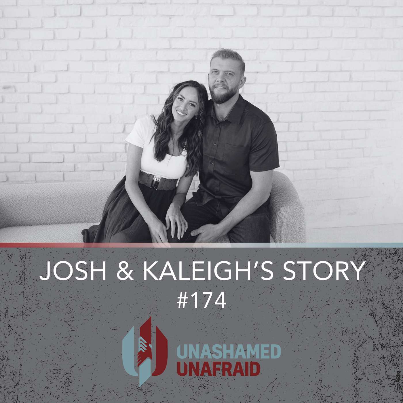 EP 174: Josh & Kaleigh's Story
