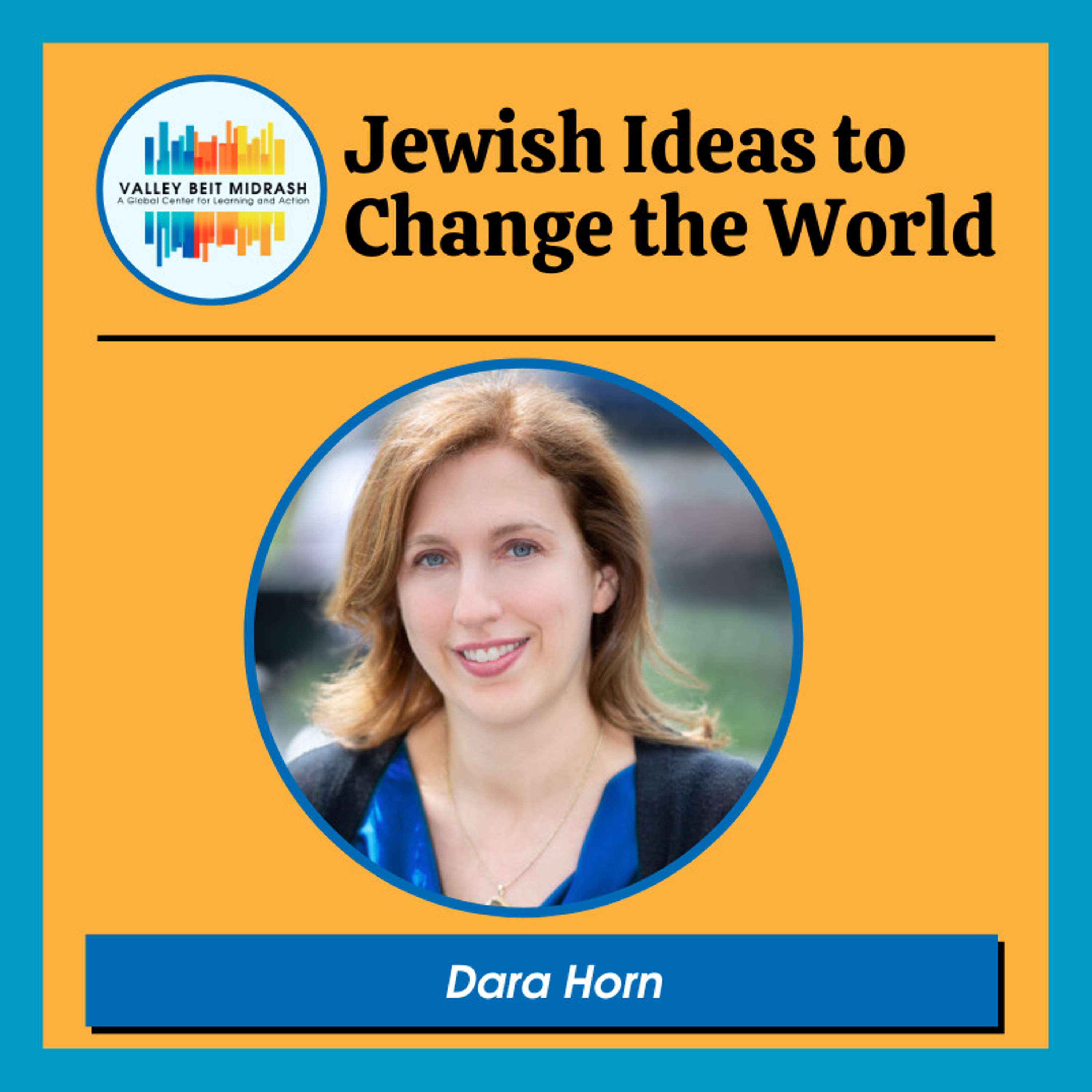 Rising Anti-Semitism on American Campuses: A Conversation with Dara Horn