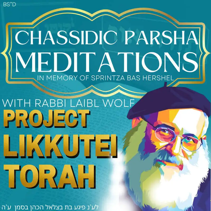 TETZAVEH: Marrying G-d with Rabbi Laibl Wolf