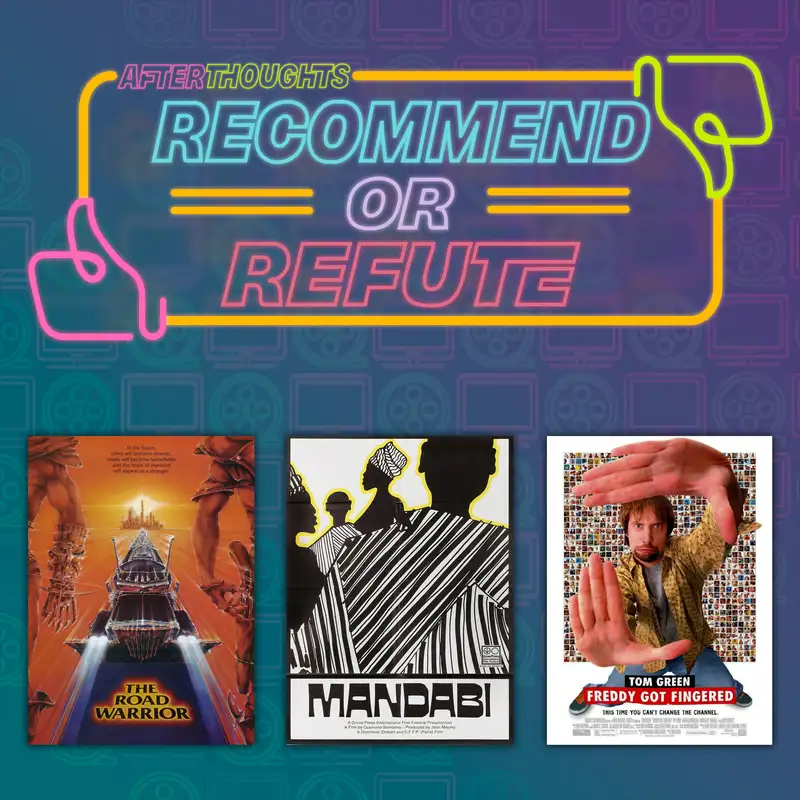 Recommend or Refute | Mad Max 2: The Road Warrior (1981), Mandabi (1968), Freddy Got Fingered (2001)