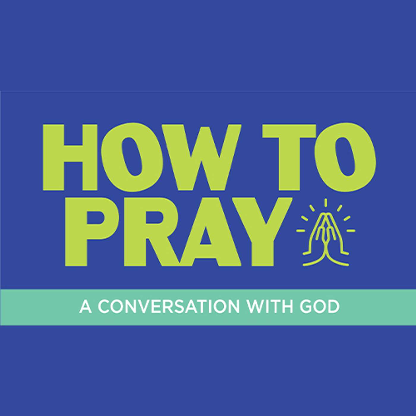 Worship and Prayer Experience | How to Pray