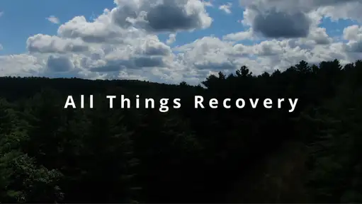 All Things Recovery