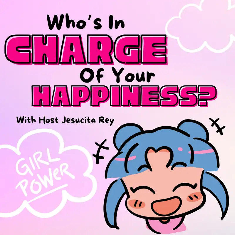 Who's In Charge of Your Happiness?