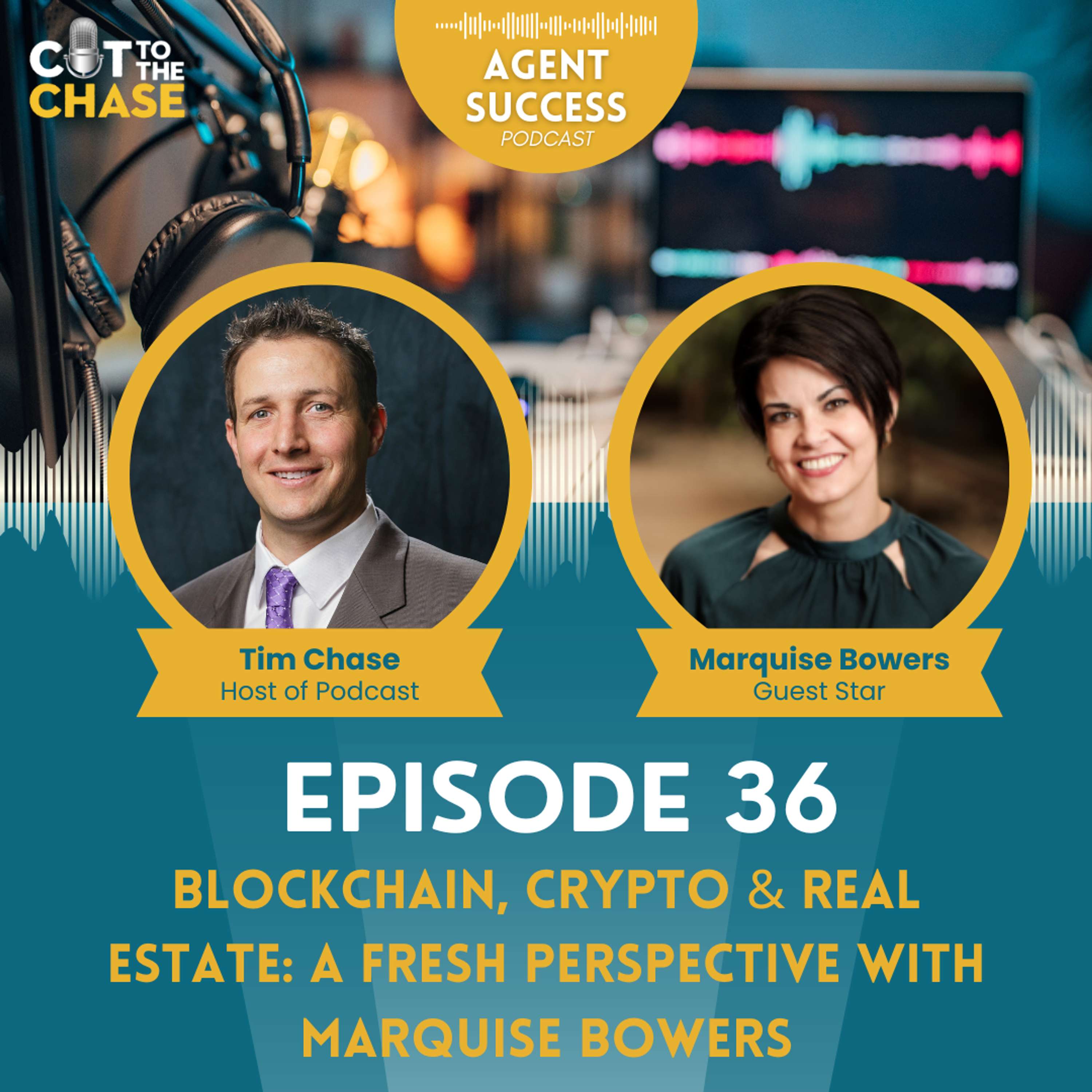 Episode 36: Blockchain, Crypto & Real Estate: A Fresh Perspective with Marquise Bowers