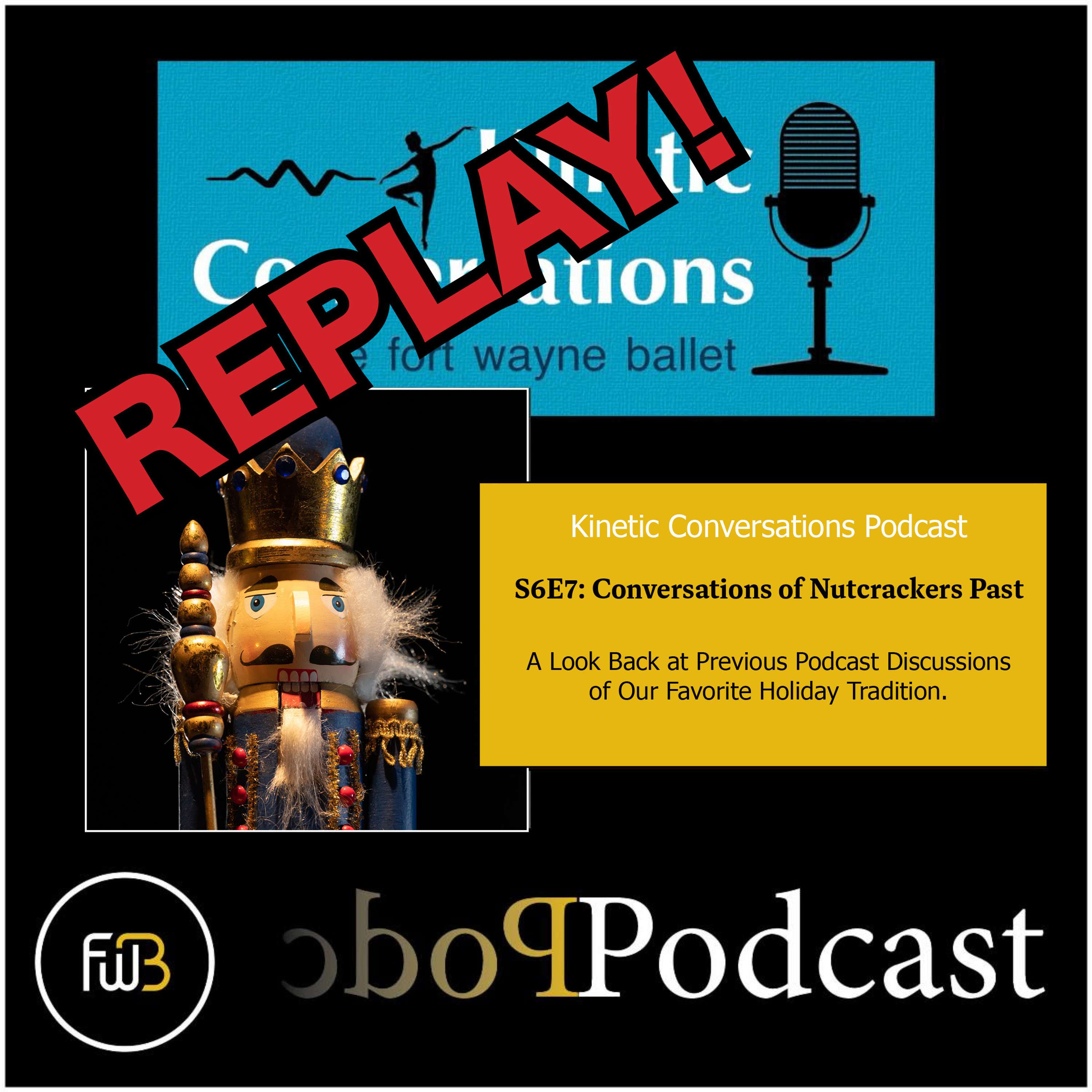 REPLAY! Conversations of Nutcrackers Past