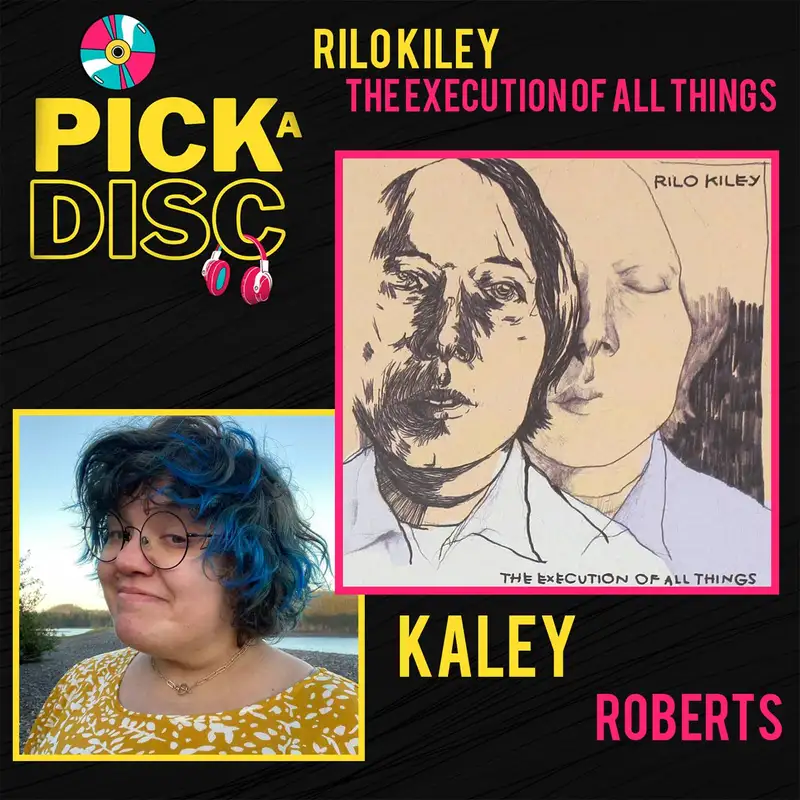 The Execution of All Things: Rilo Kiley with Kaley Roberts