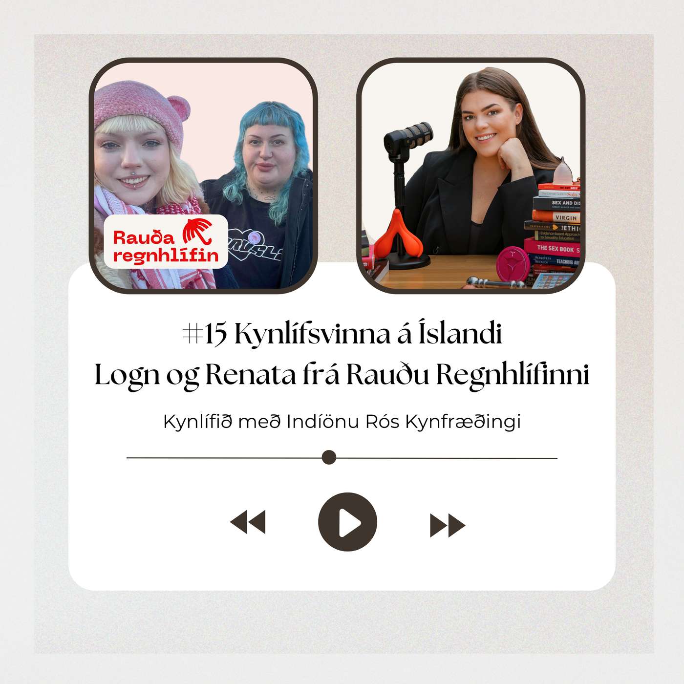 #15 Kynlífsvinna á Íslandi - Logn og Renata frá Rauðu Regnhlífinni
