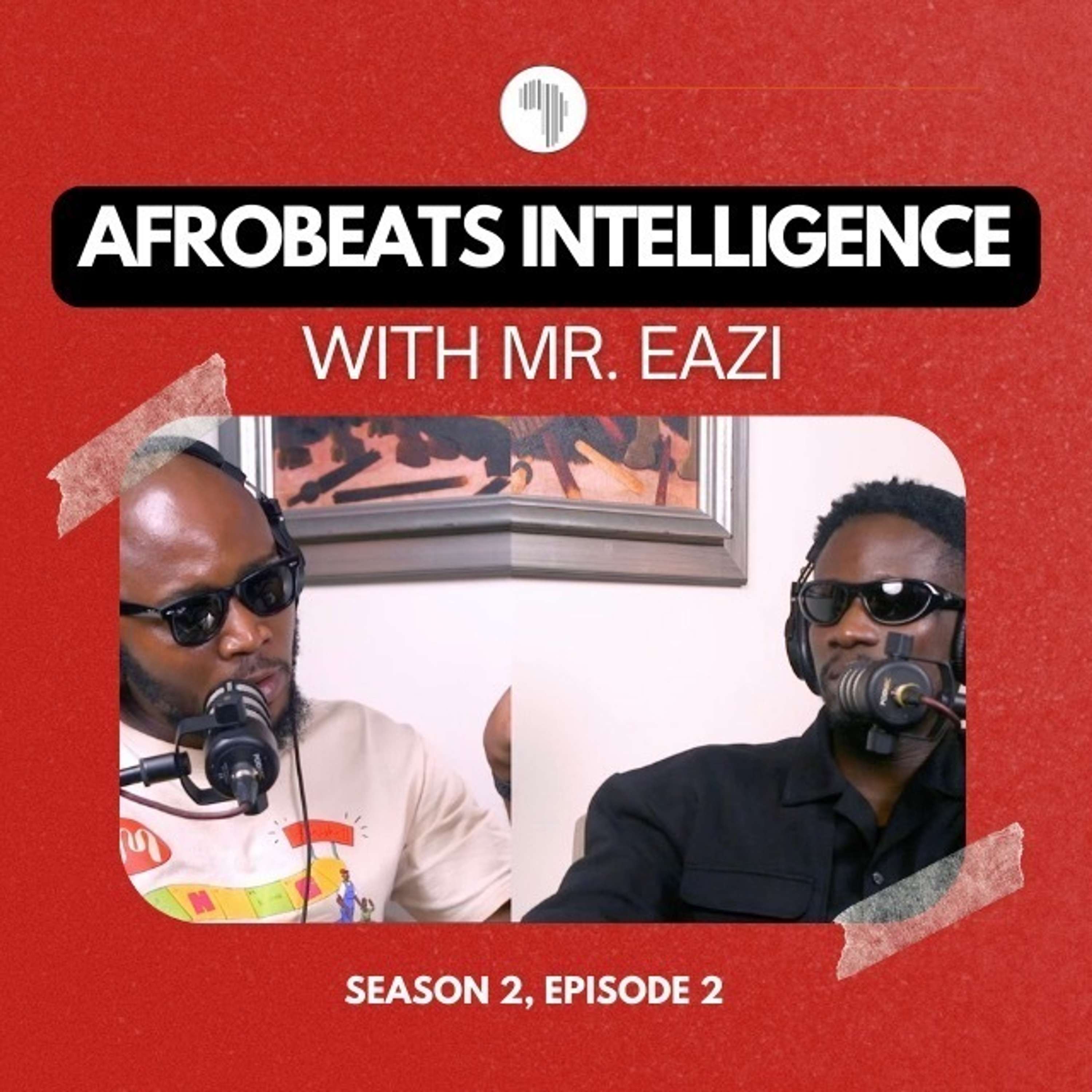 S3E2: Mr Eazi — African Music Business Genius