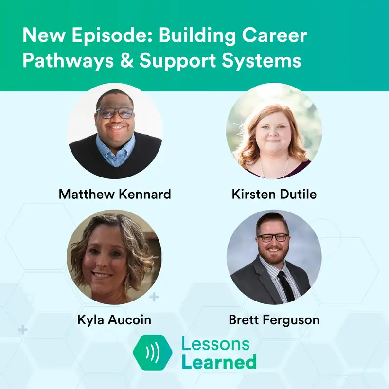 Building Career Pathways & Support Systems ft. Iberia Parish Leaders | Lessons Learned | Ep 4