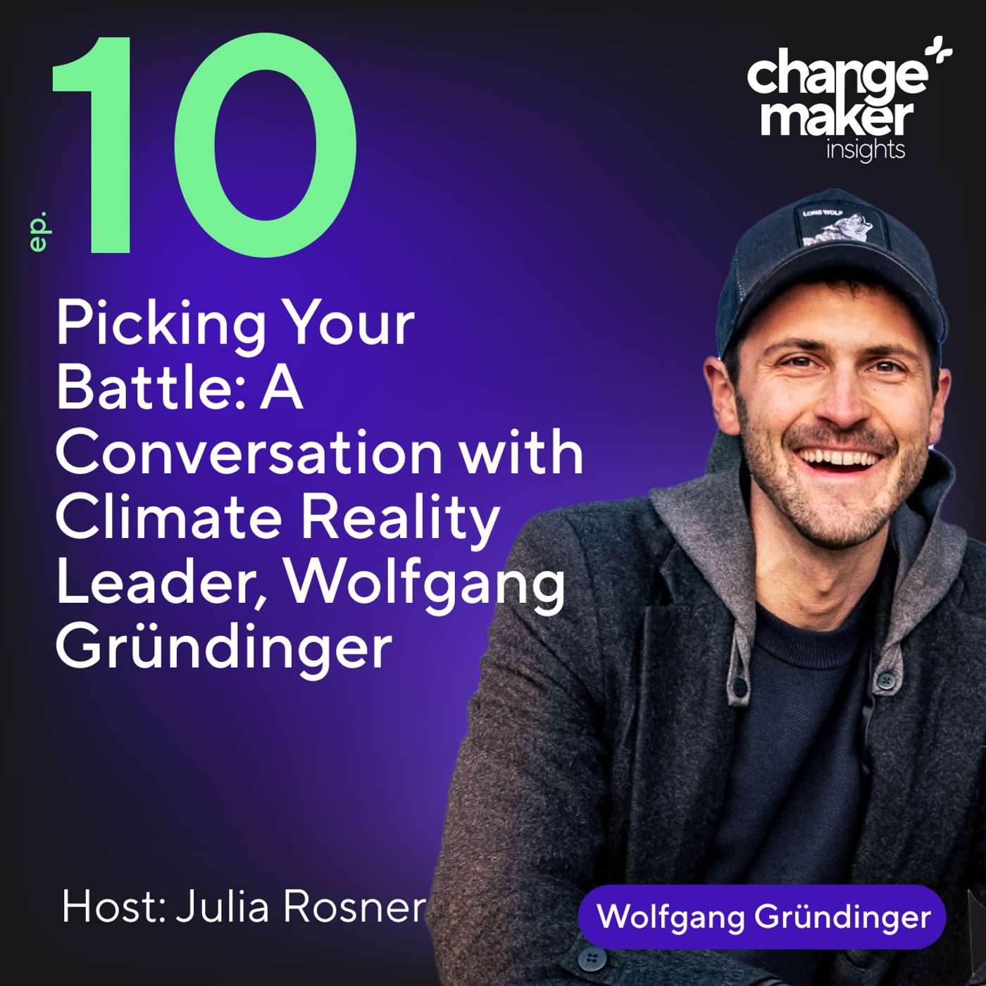 Picking Your Battle: A Conversation with Climate Reality Leader, Wolfgang Gründinger