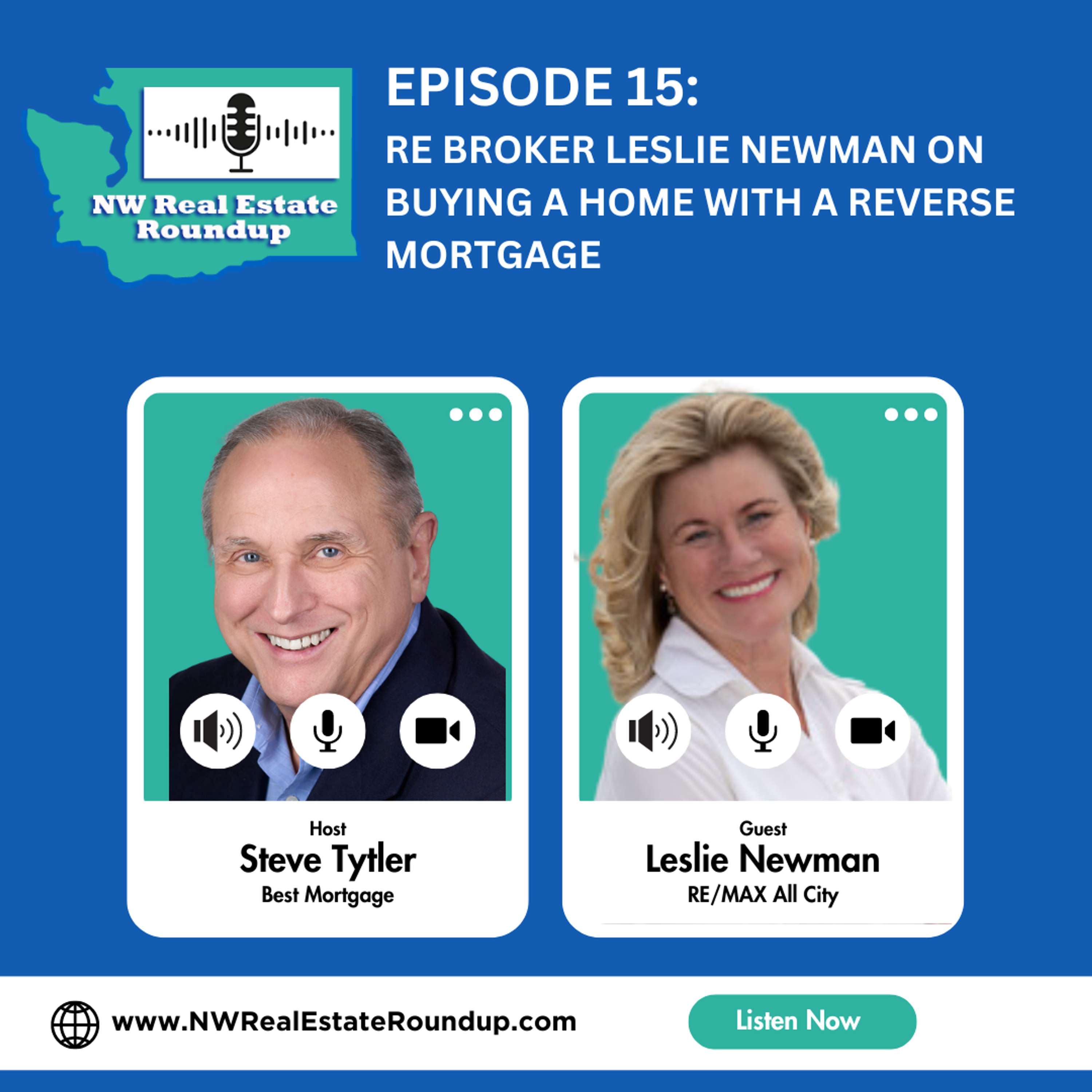 Episode 15: RE Broker Leslie Newman on Buying a Home with a Reverse Mortgage