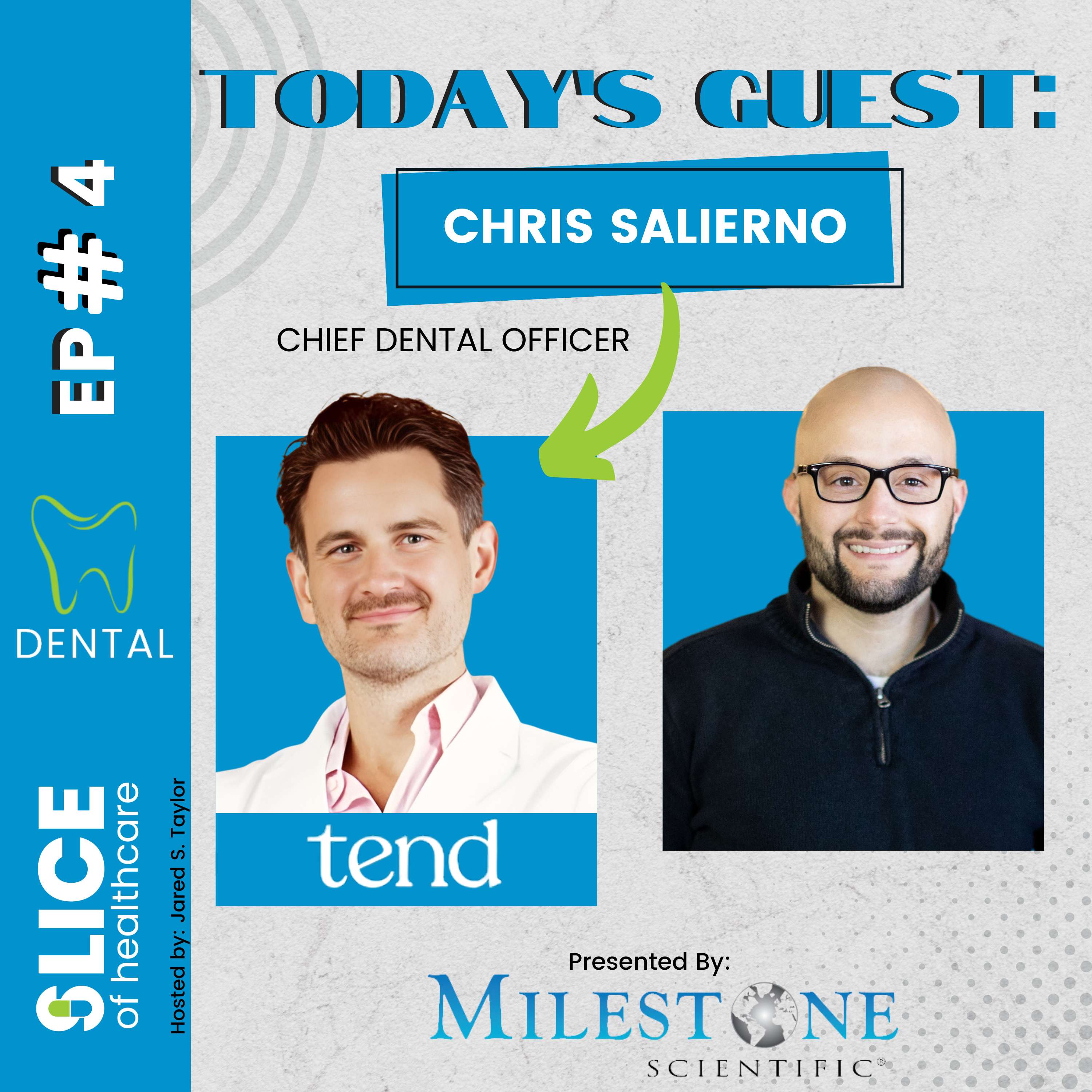 #4 - Chris Salierno, Chief Dental Officer at Tend