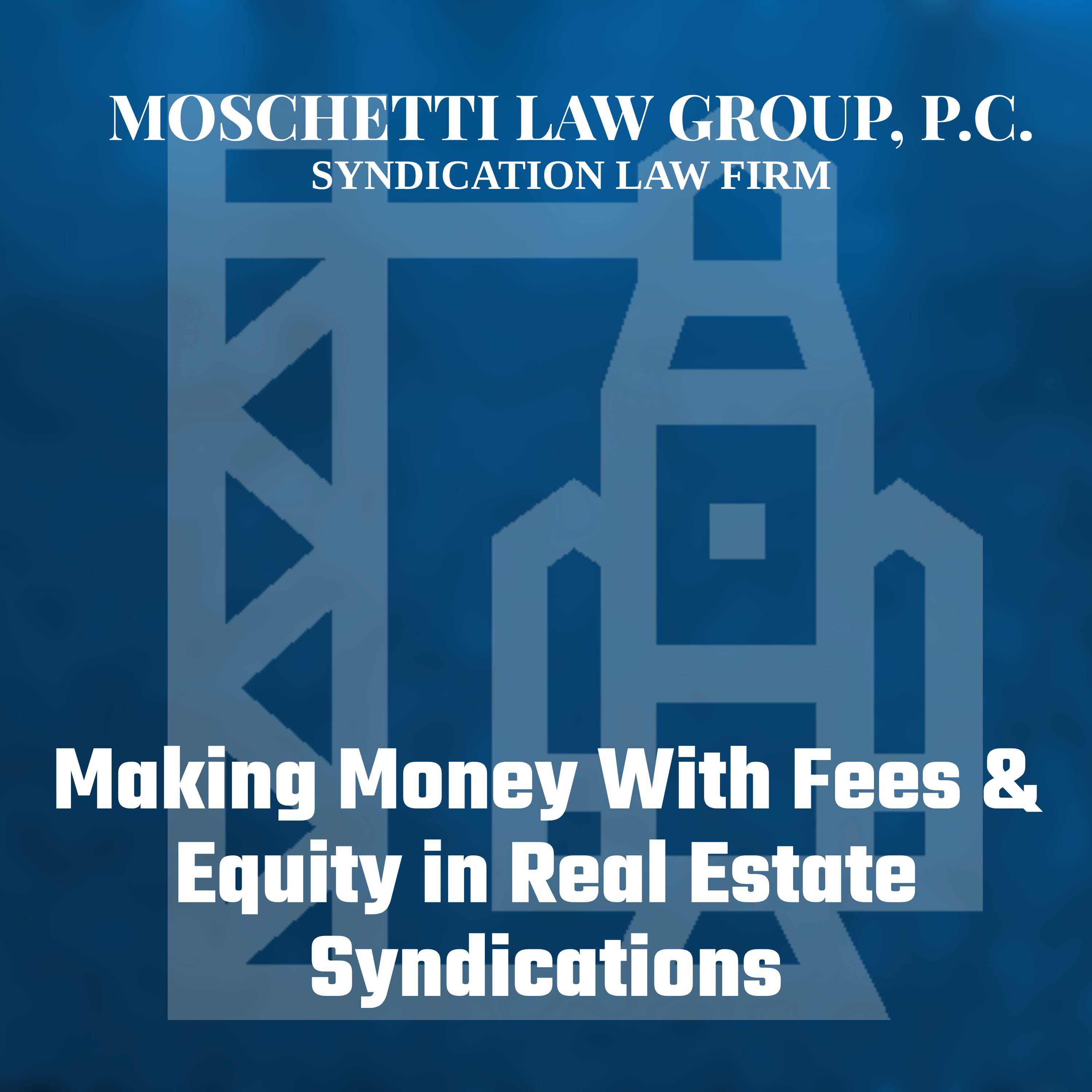 Syndication Law & The Private Placement Memorandum Attorney
