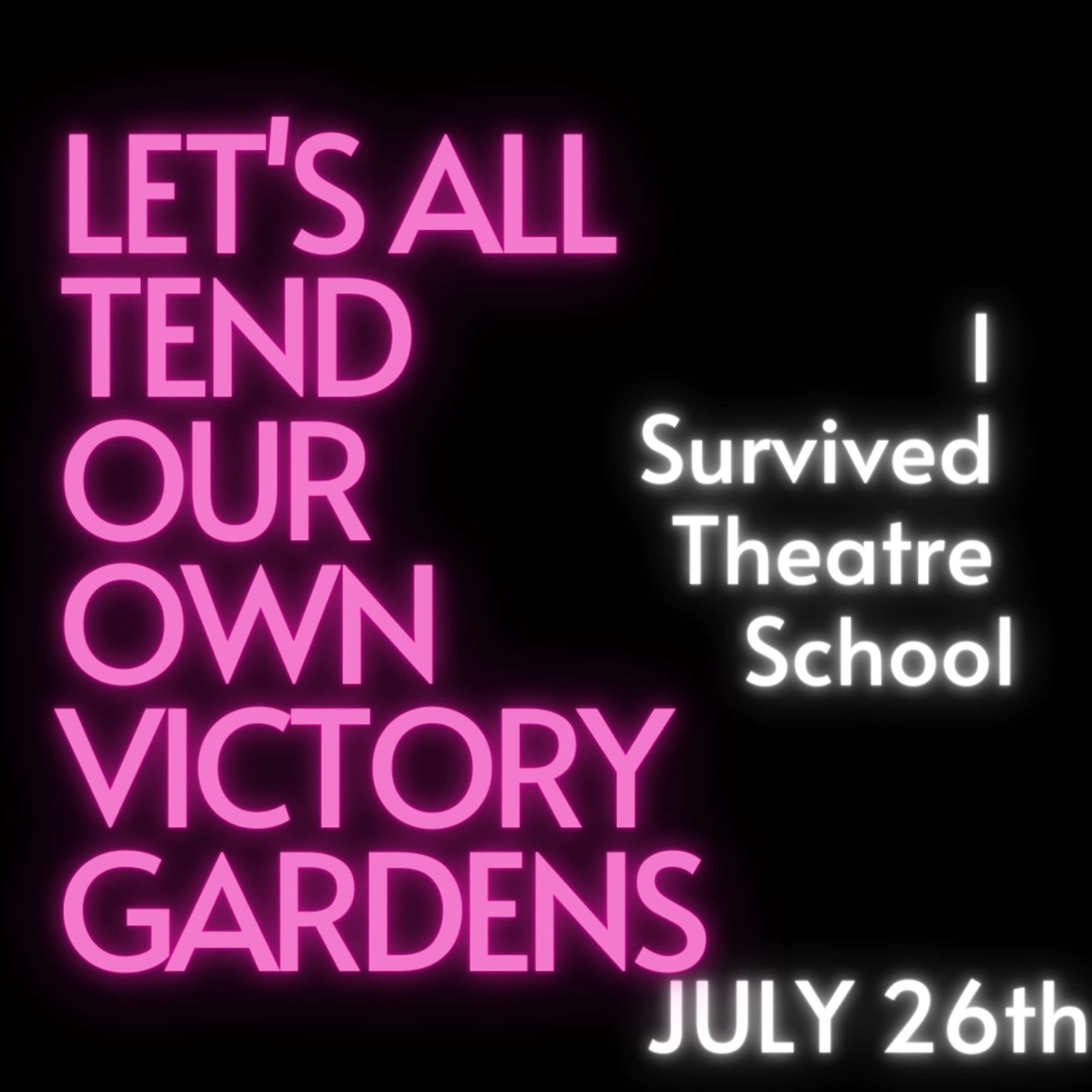 I Survived Theatre School