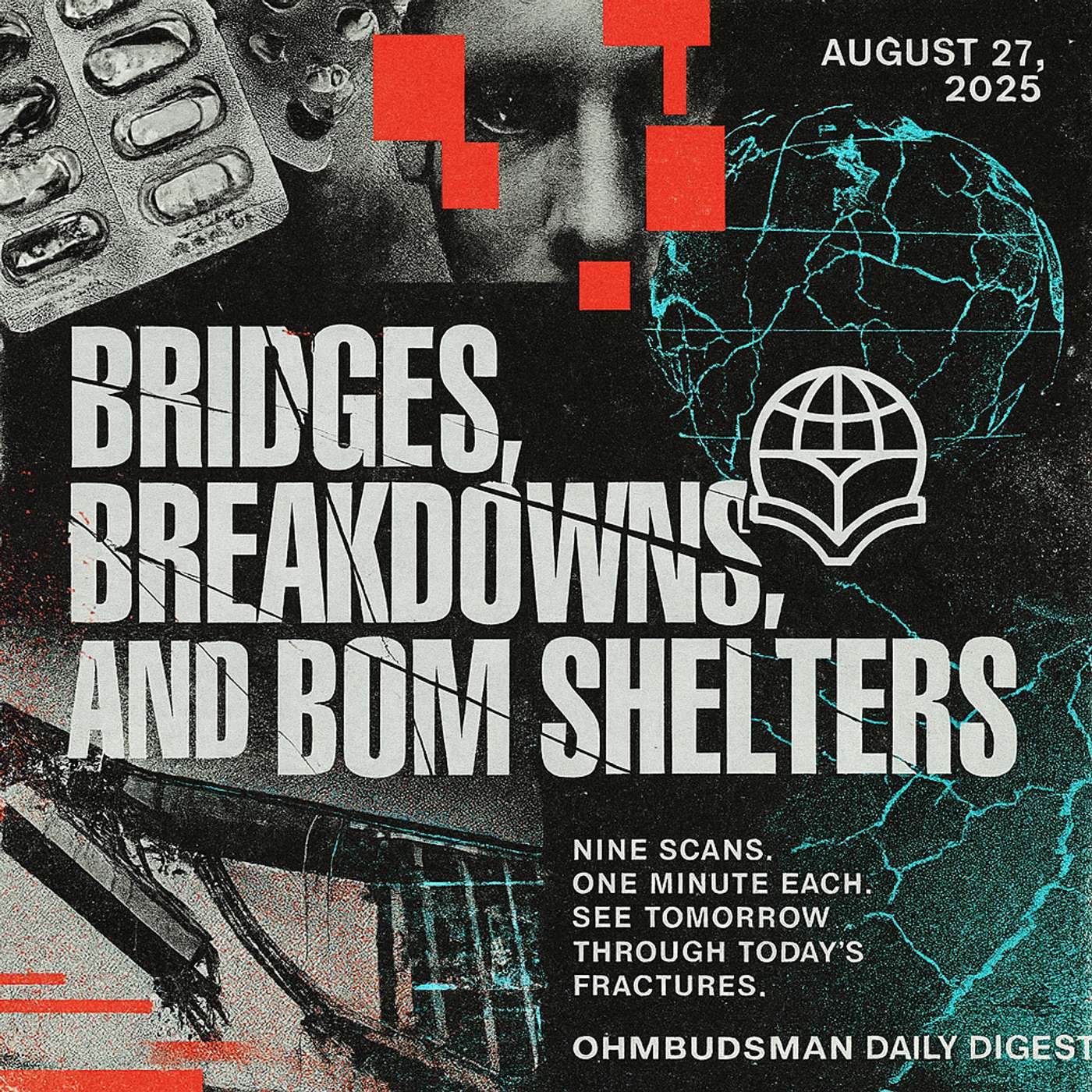 Bridges, Breakdowns, and Bomb Shelters