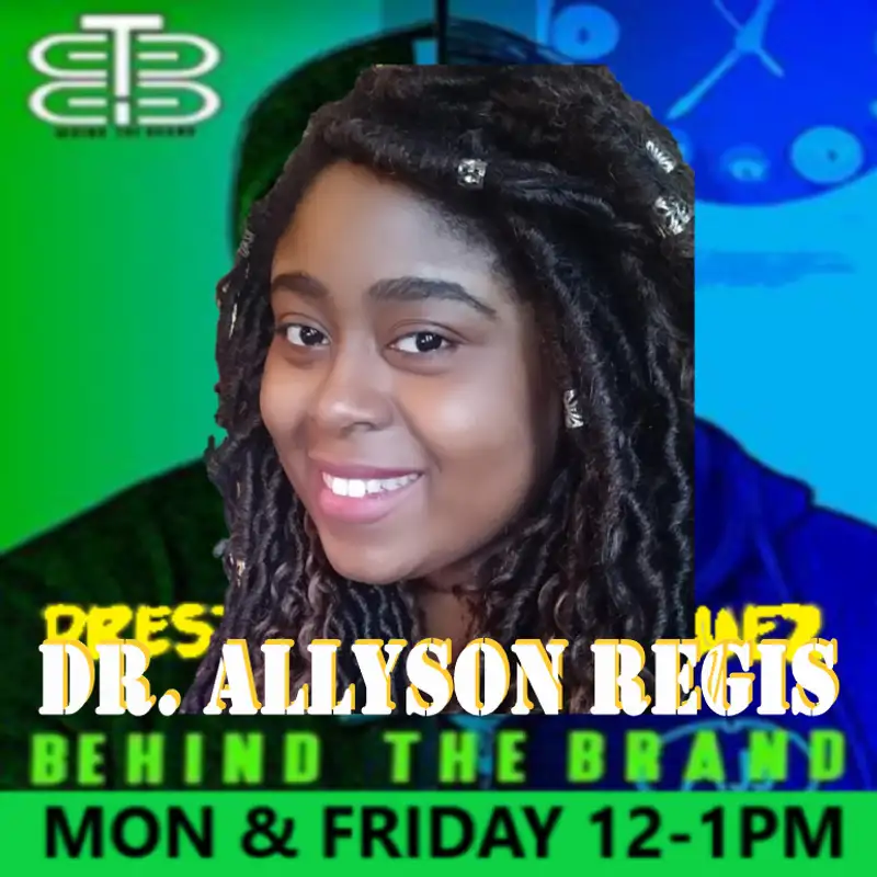 Behind The Brand with Prestige & EZ BlueZ: Dr. Allyson Regis
