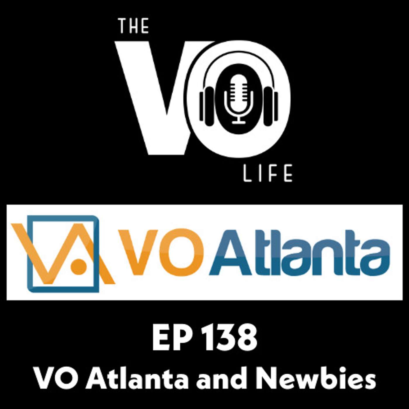Ep 138 - Newbies and VO Atlanta