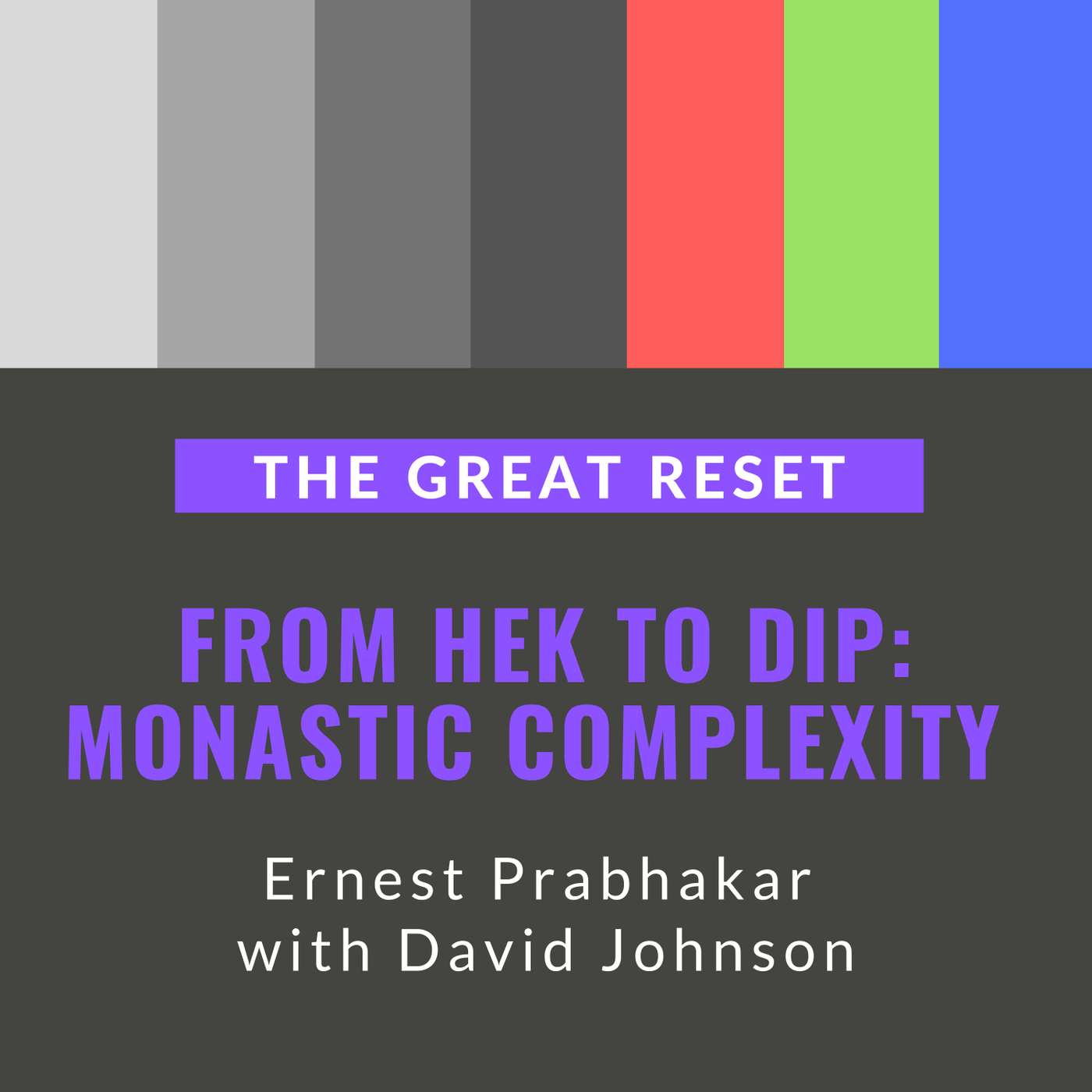From HEK to DIP: Monastic Complexity