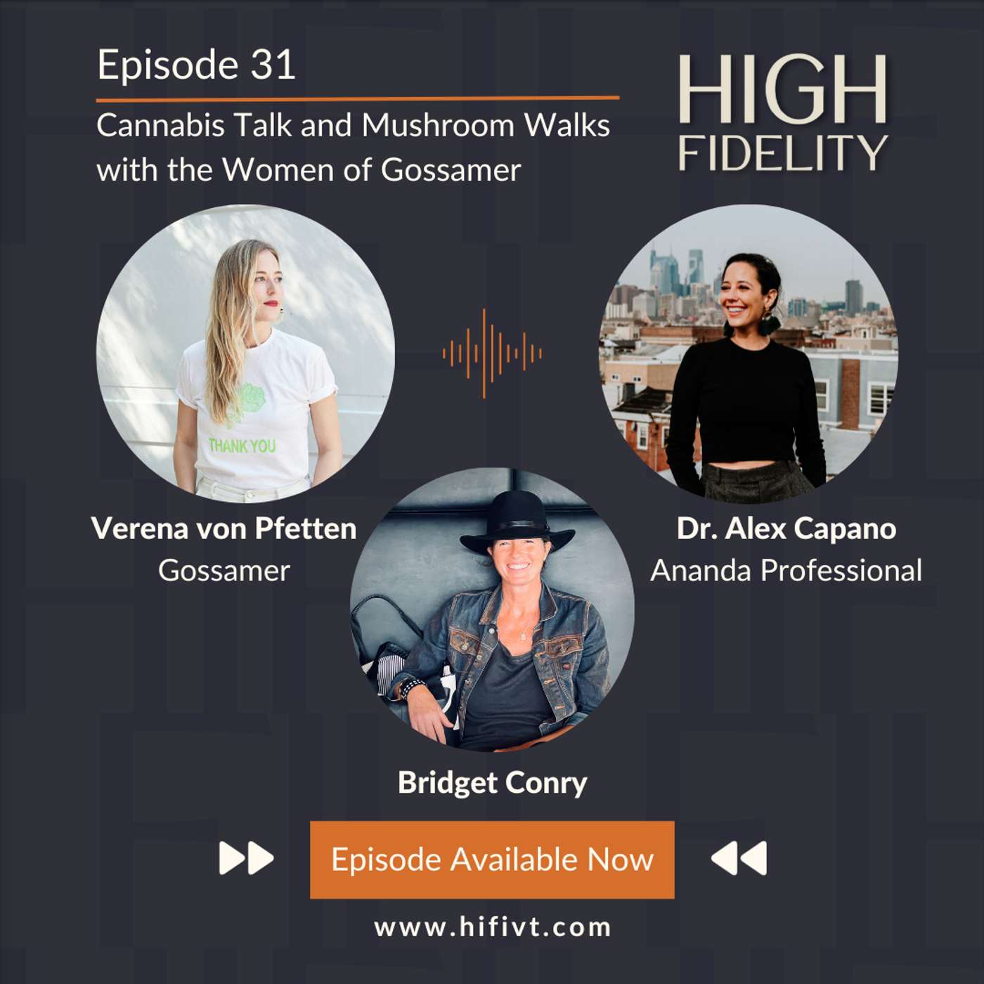 Episode 31 | Cannabis Talk and Mushroom Walks with the Women of Gossamer Episode 31 | Cannabis Talk and Mushroom Walks with the Women of Gossamer