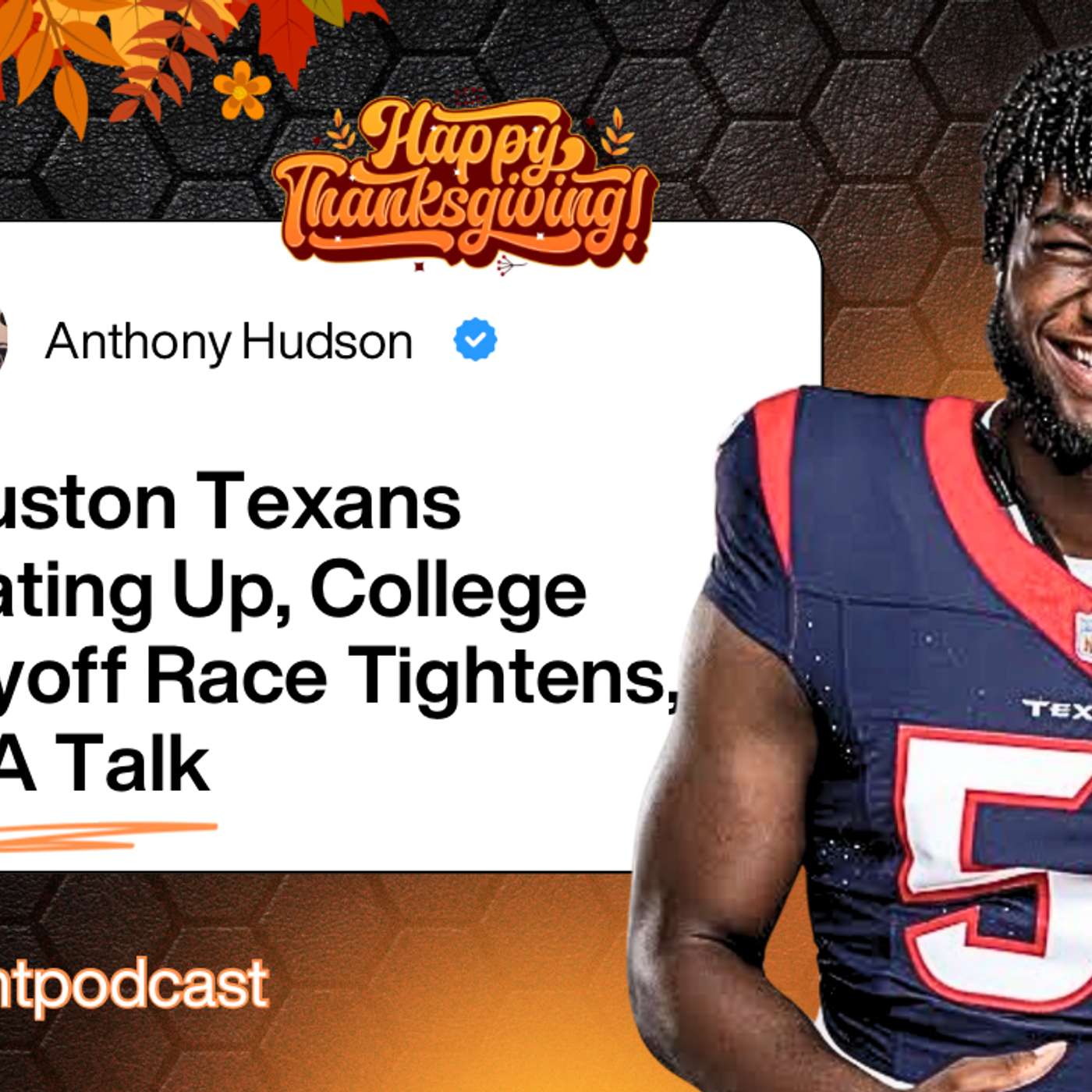 Houston Texans Heating Up, College Playoff Race Tightens, NBA Talk