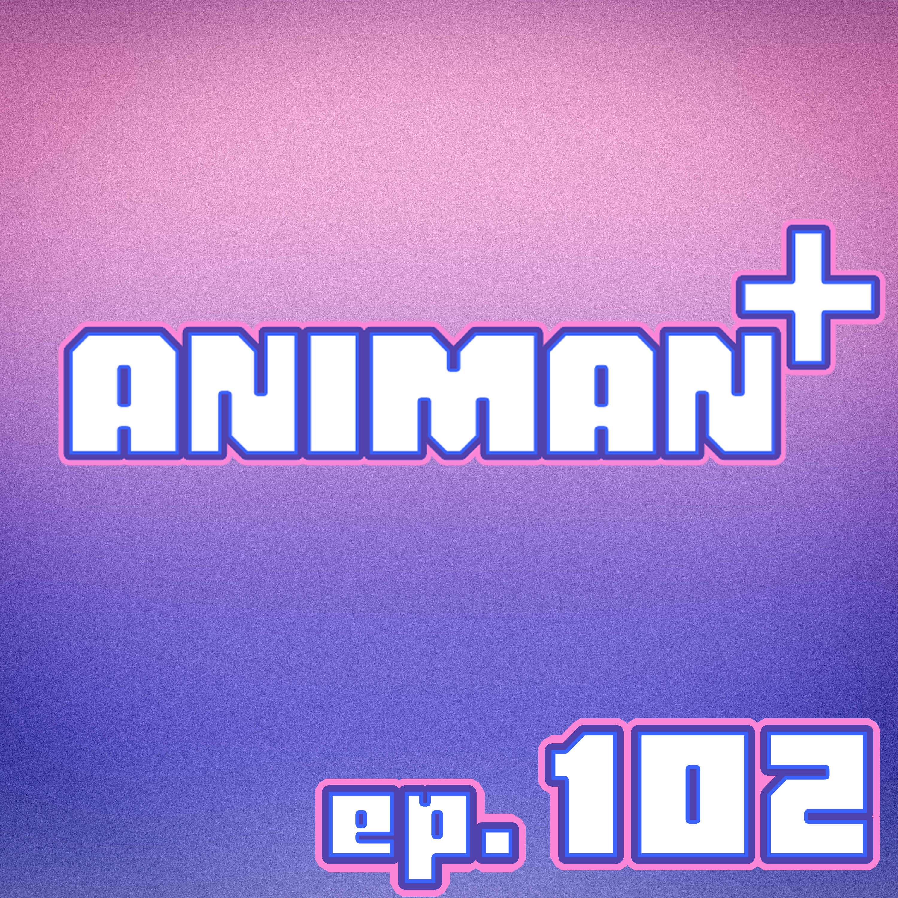 AniMan+