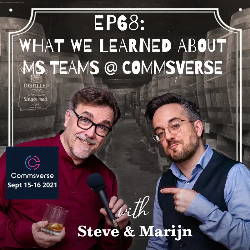 EP68: What we learned about MS teams @Commsverse