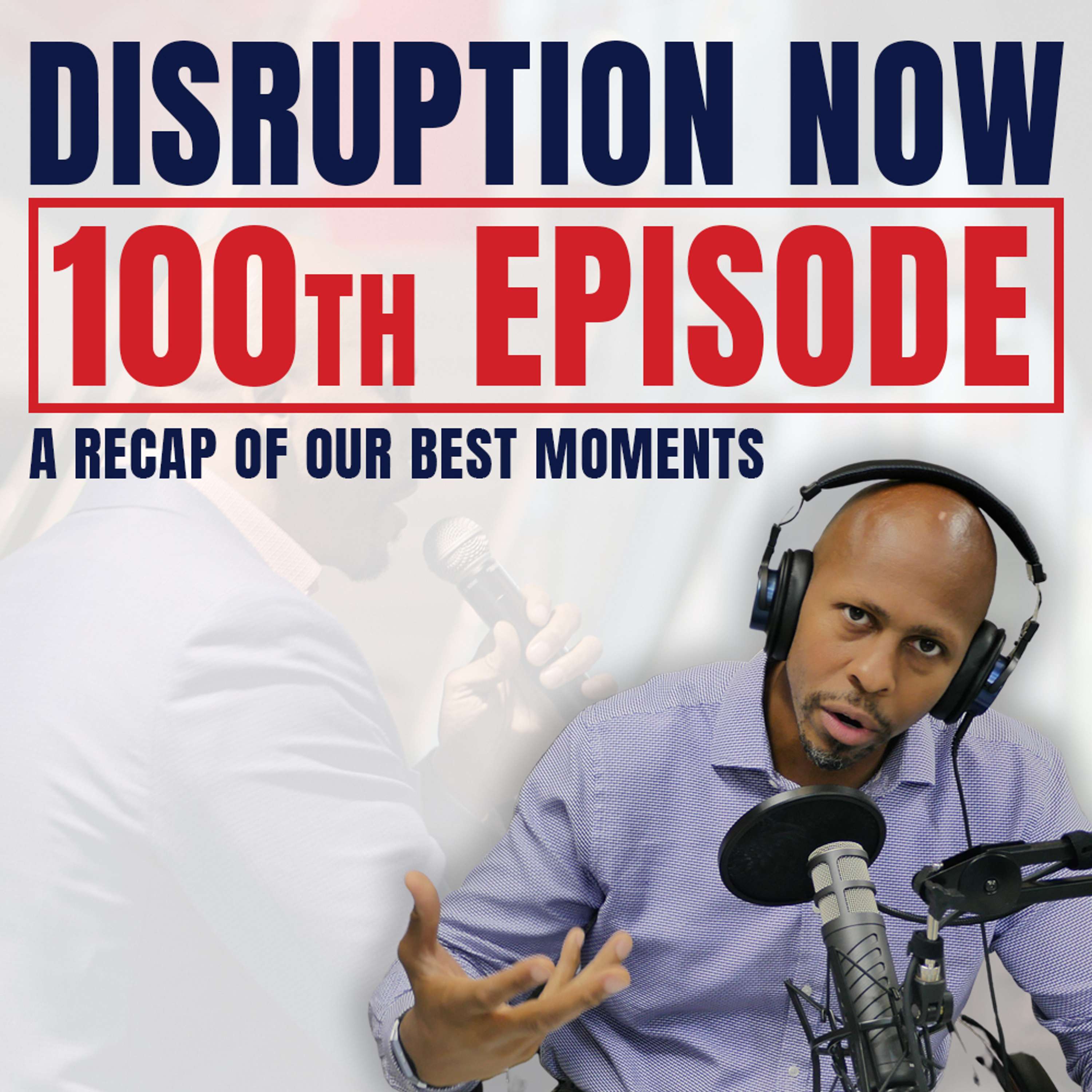 100th Episode Podcast