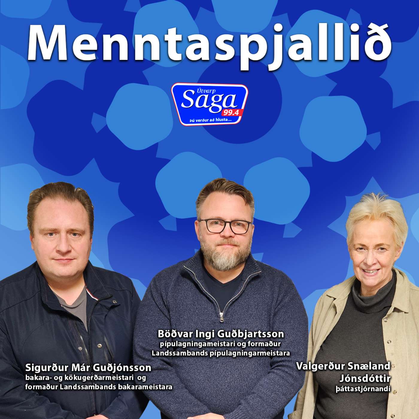 Iðnnámið - Sigurður Már Guðjónsson & Böðvar Ingi Guðbjartsson