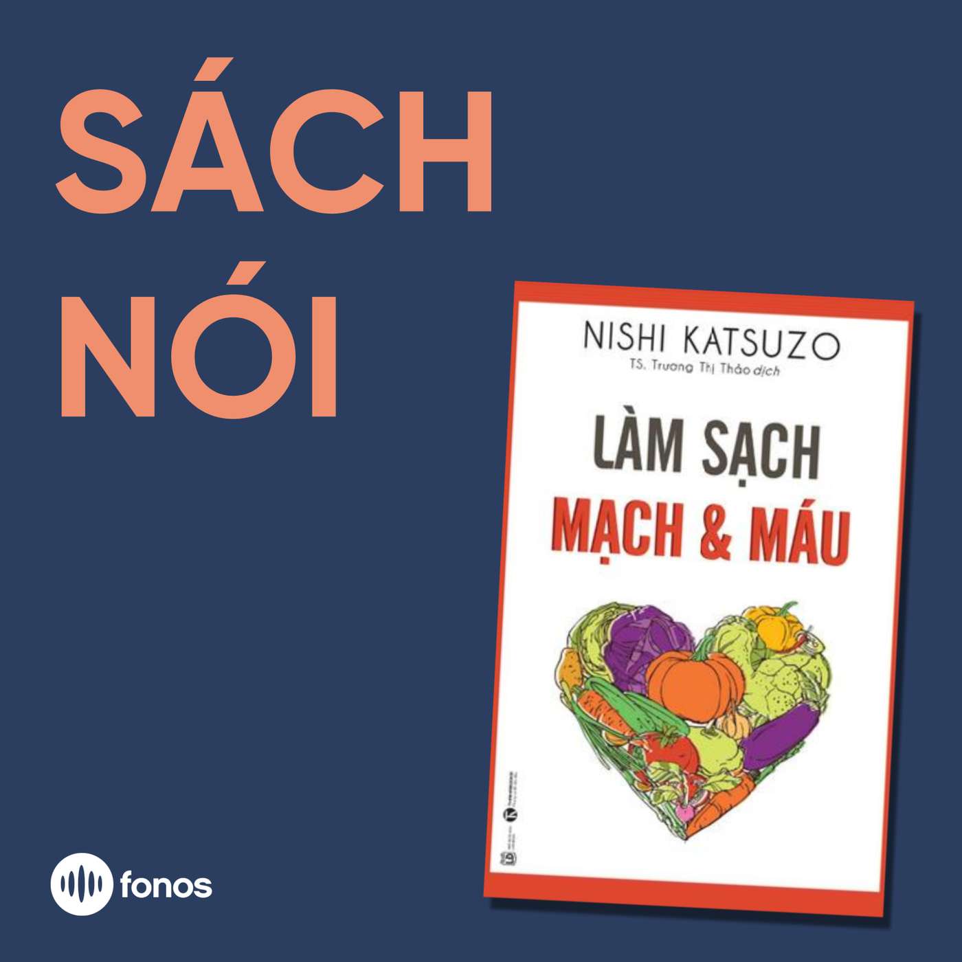 Làm Sạch Mạch & Máu [Sách Nói]