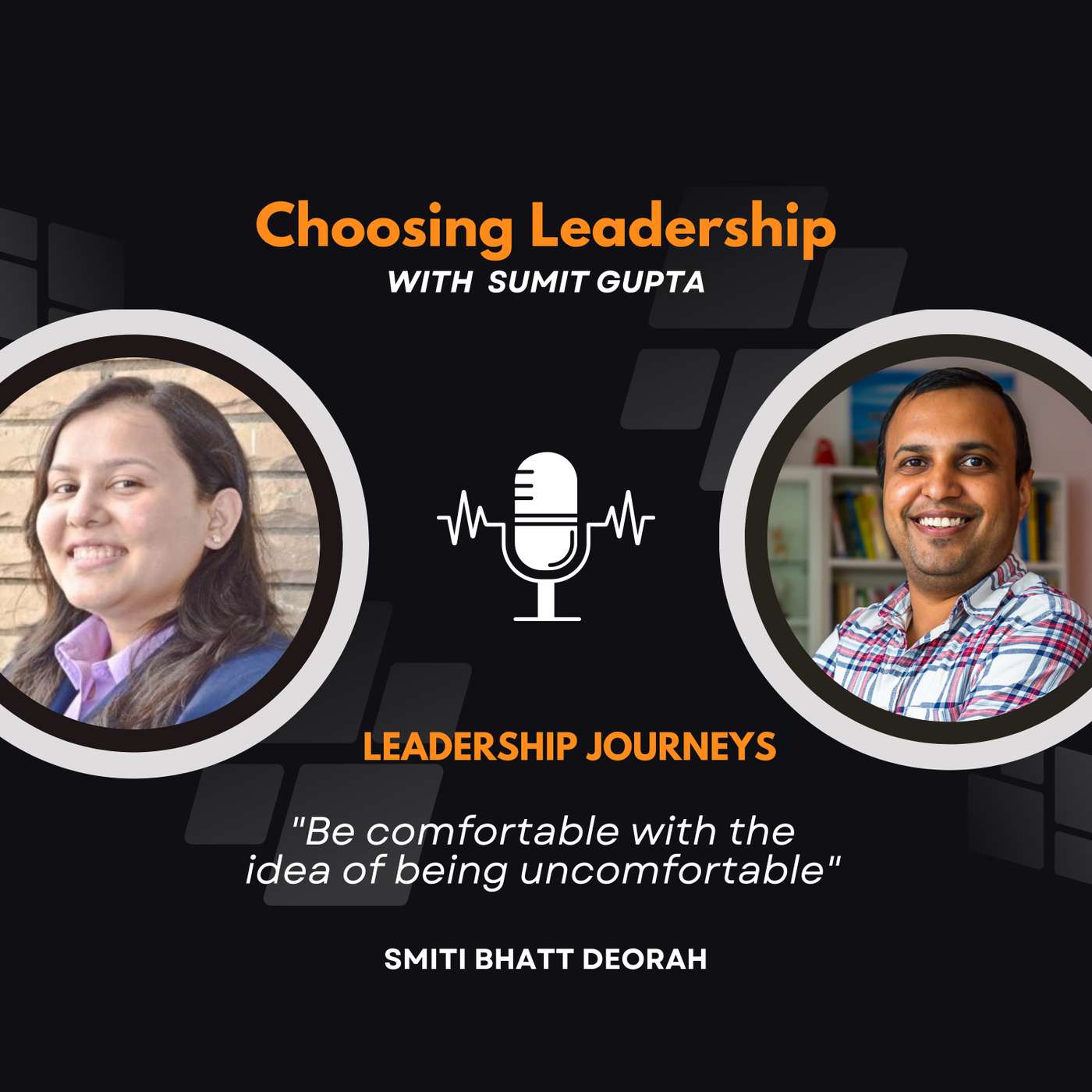 Leadership Journeys [85] - Smiti Bhatt Deorah - 
