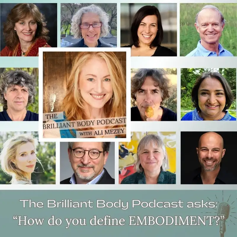 Ali asks 11 body masters: How Do You Define EMBODIMENT?