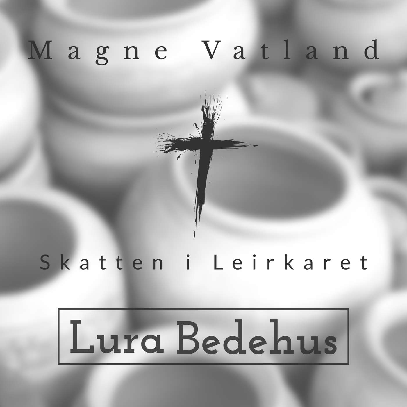 Skatten i Leirkaret | Magne Vatland | Del 2 episode artwork