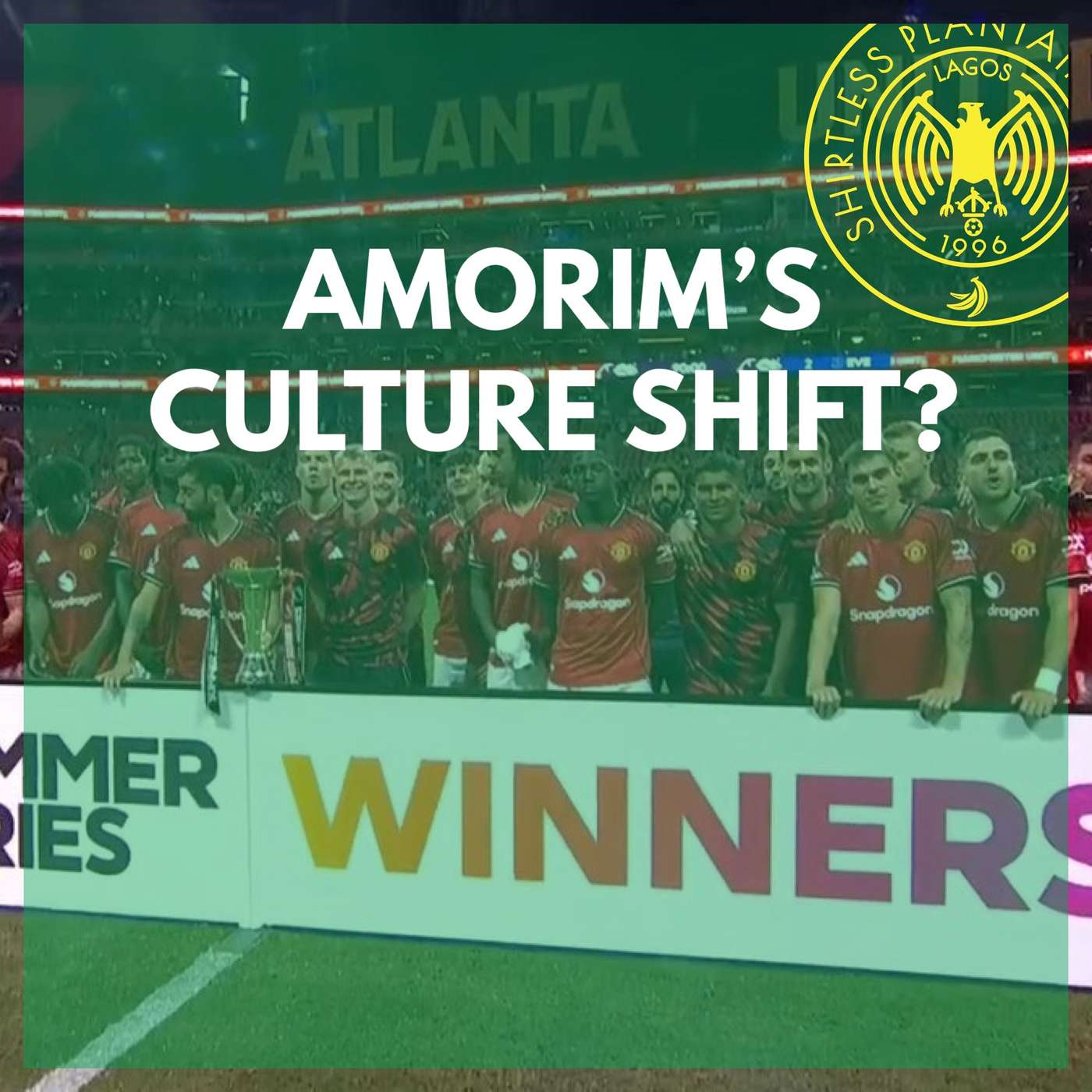 Amorim's Culture Shift? | SPS Podcast Episode 645