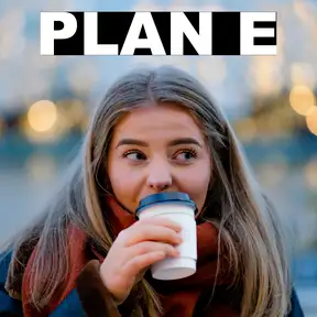 PLAN E