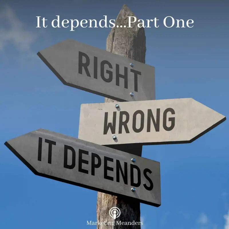 It depends...Part One