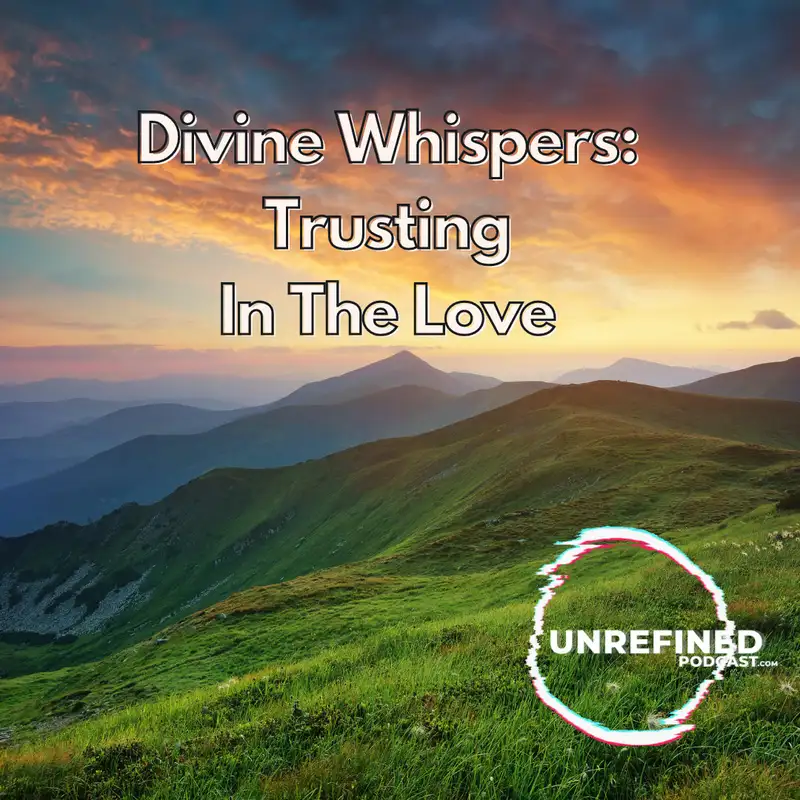 Divine Whispers: Trusting In The Love