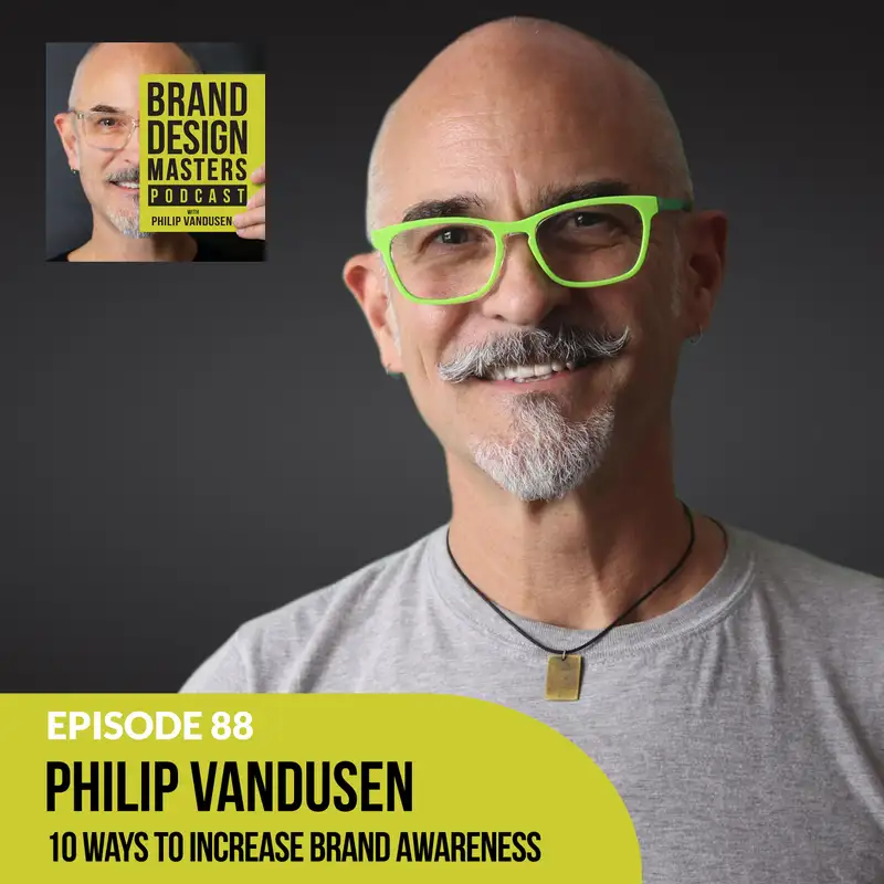 Philip VanDusen - 10 Ways To Increase Brand Awareness