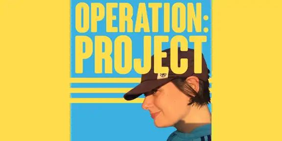 Operation: Project