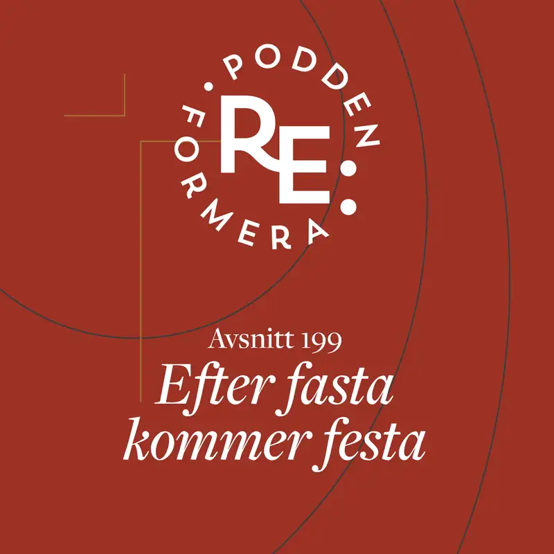 Avsnitt 199 - Efter fasta kommer festa