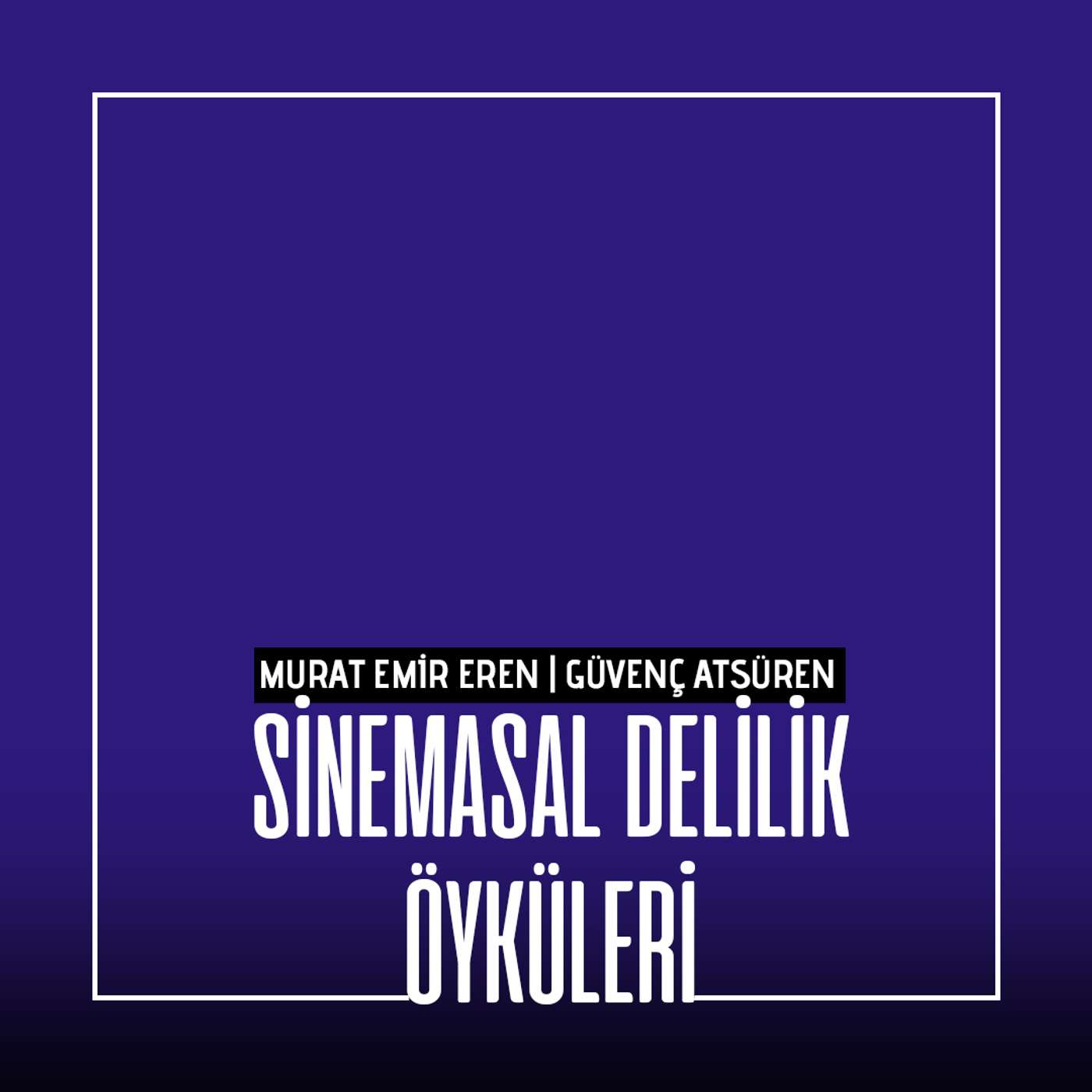 Sinemasal Delilik Öyküleri
