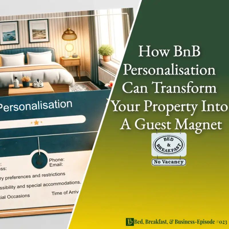 How BnB Personalisation Can Transform Your Property Into a Guest Magnet-023