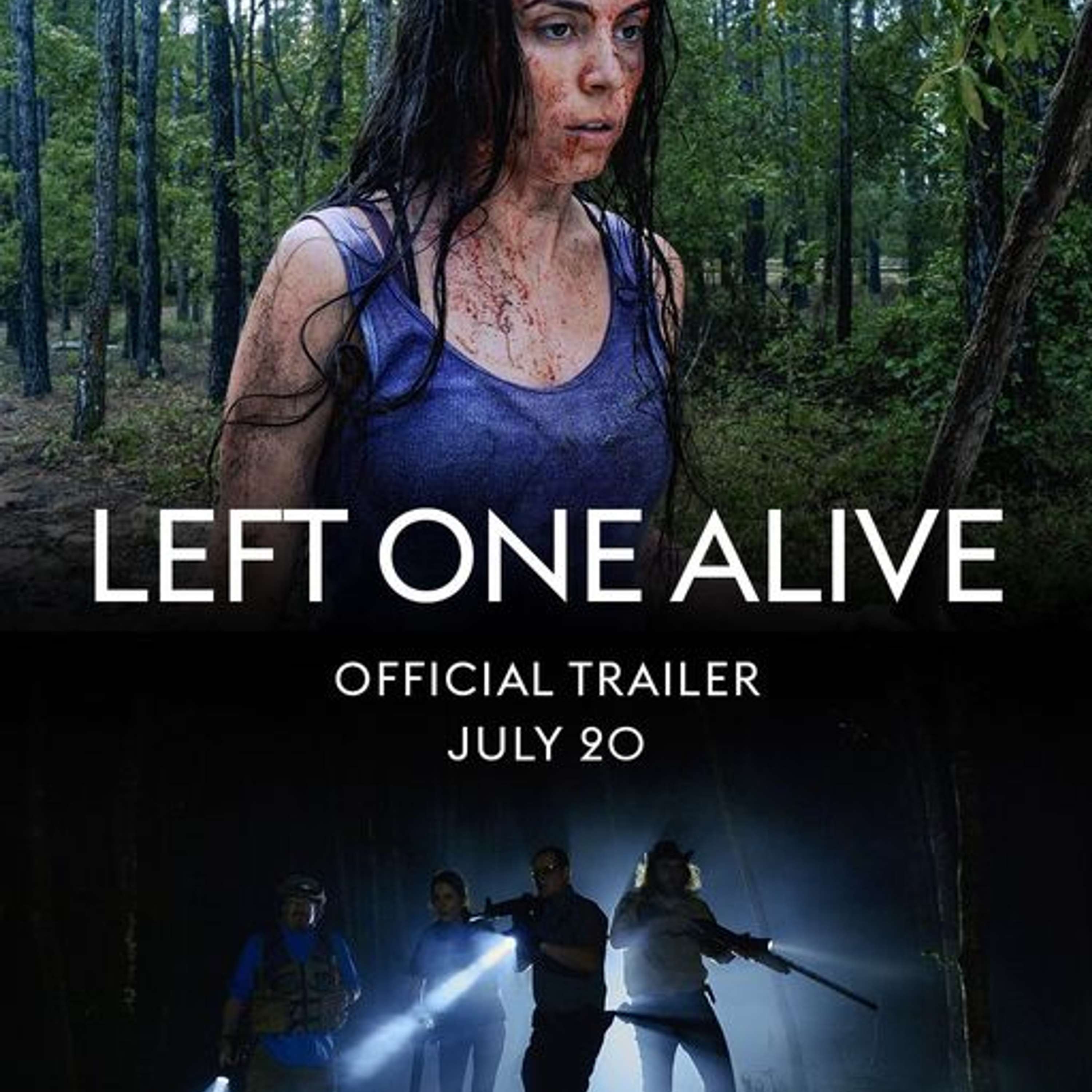 LEFT ONE ALIVE : The Official Trailer