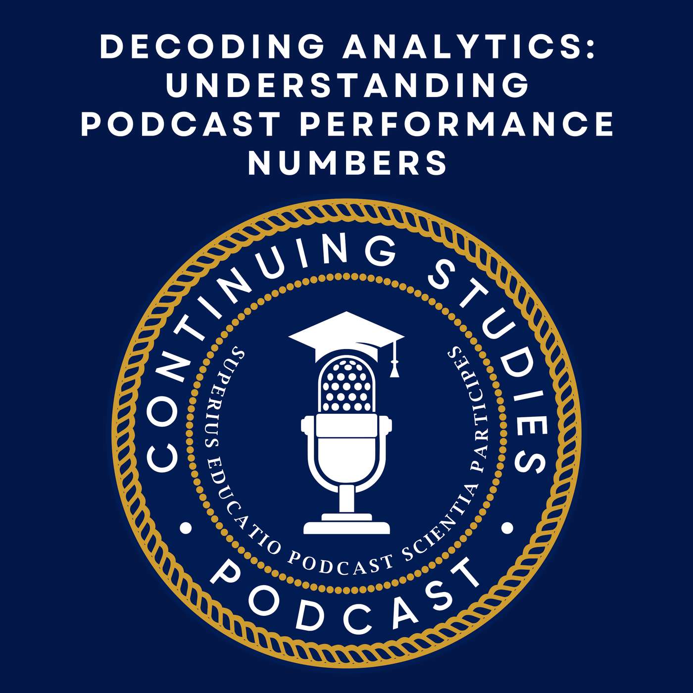 Continuing Studies: for Higher Ed Podcasters